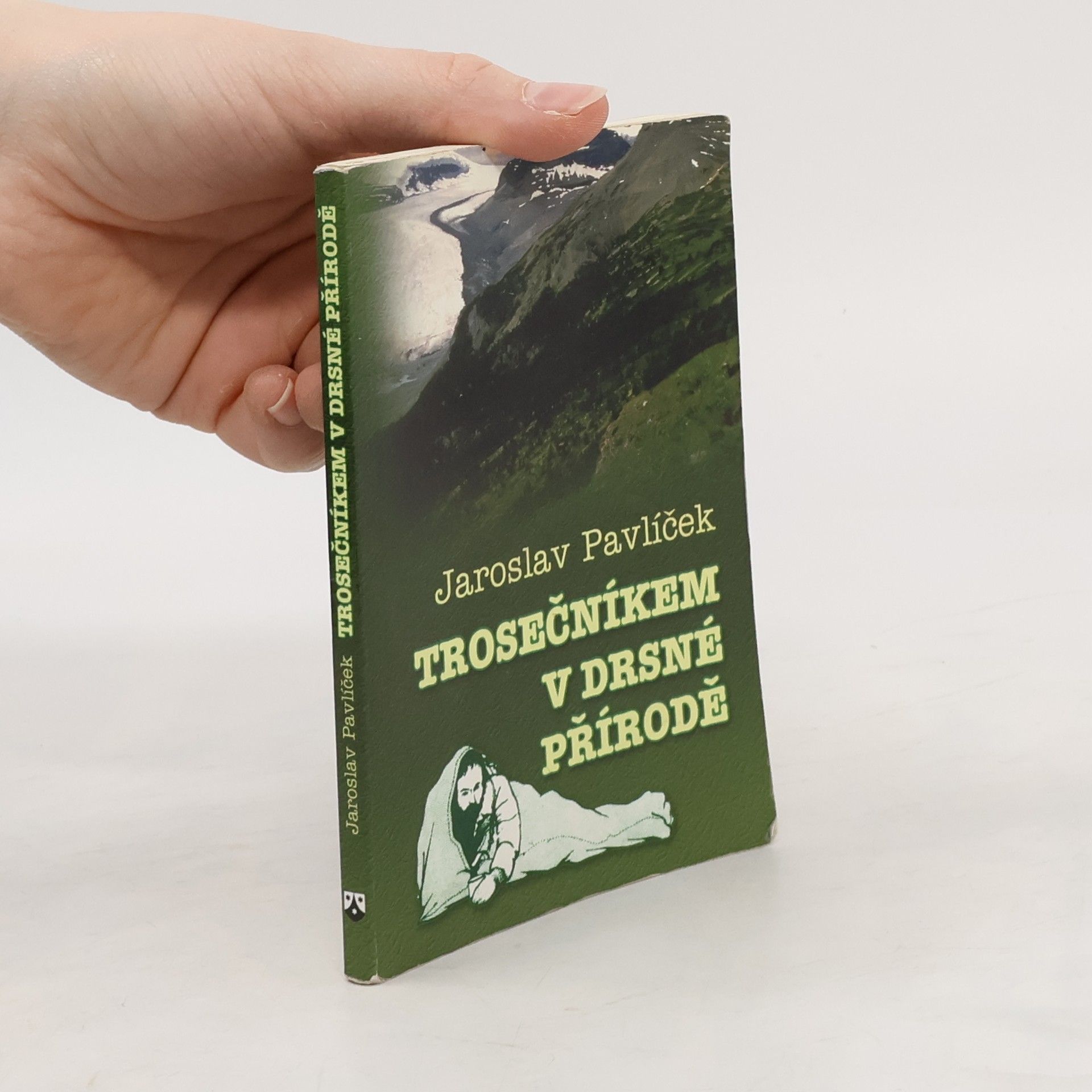 Trosečníkem v drsné přírodě