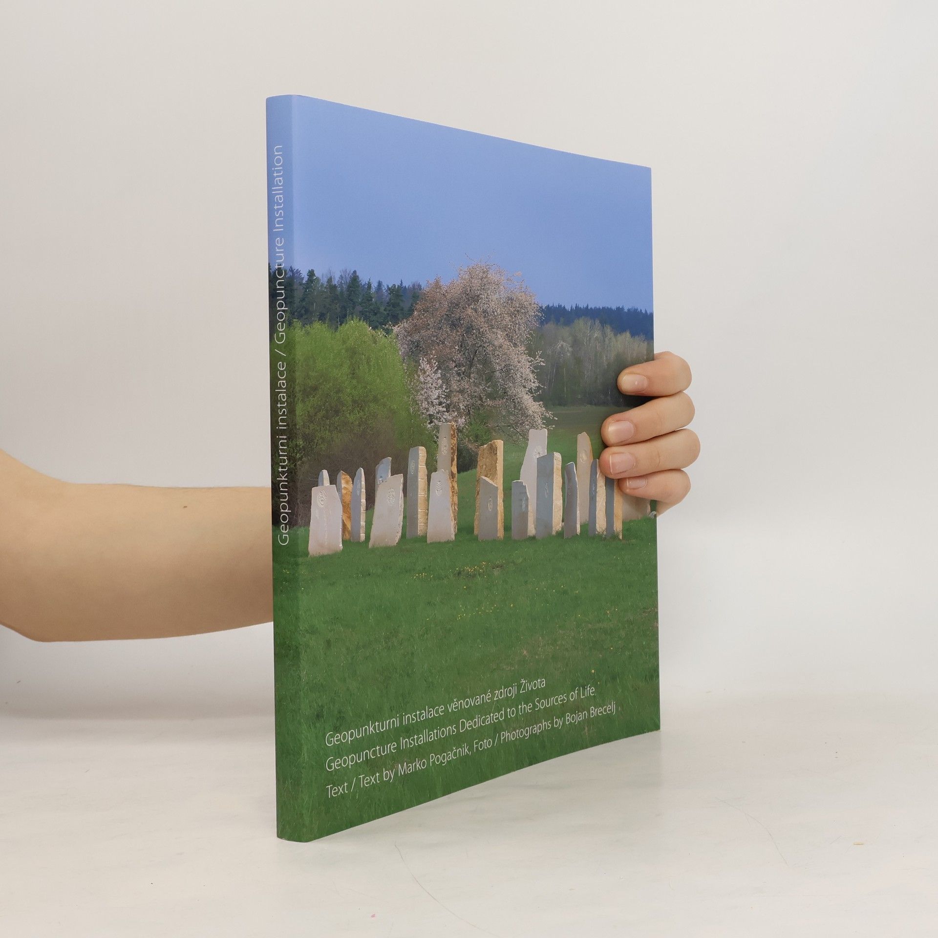 Geopunkturni instalace věnované zdroji Života / Geopuncture Installations Dedicated to the Sources of Life