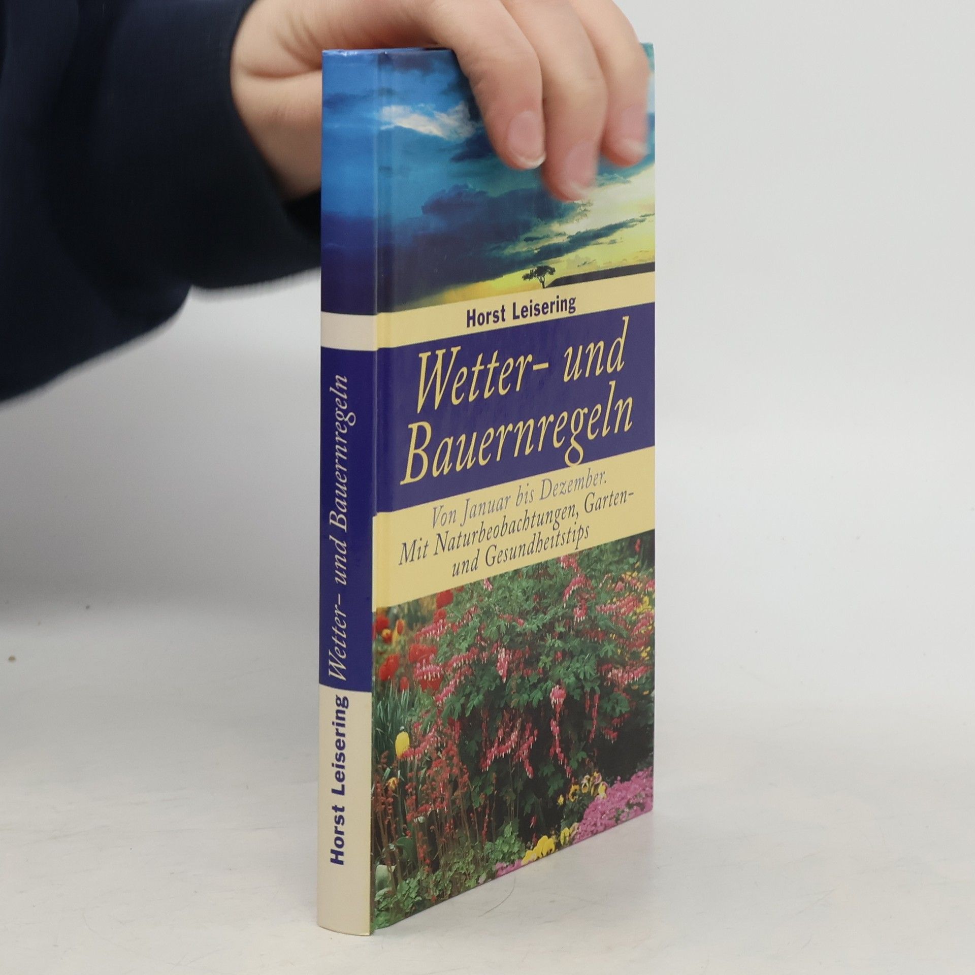 Horst Leisering Wetter- und Bauernregeln