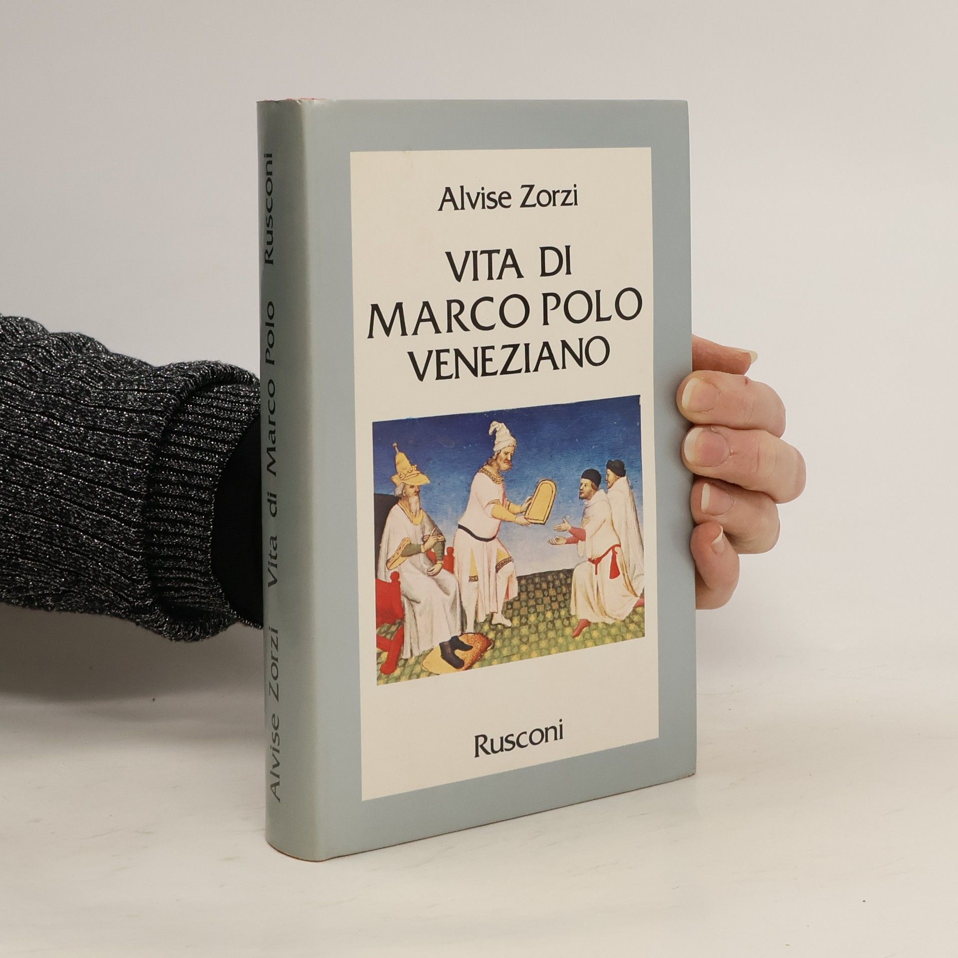 Alvise Zorzi Vita di Marco Polo Veneziano