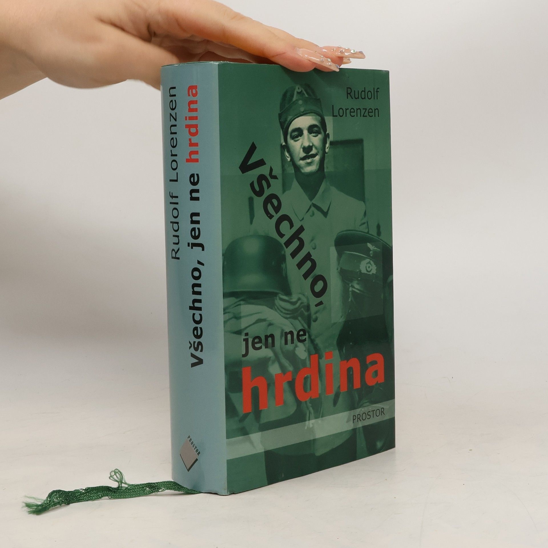 Rudolf Lorenzen Všechno, jen ne hrdina