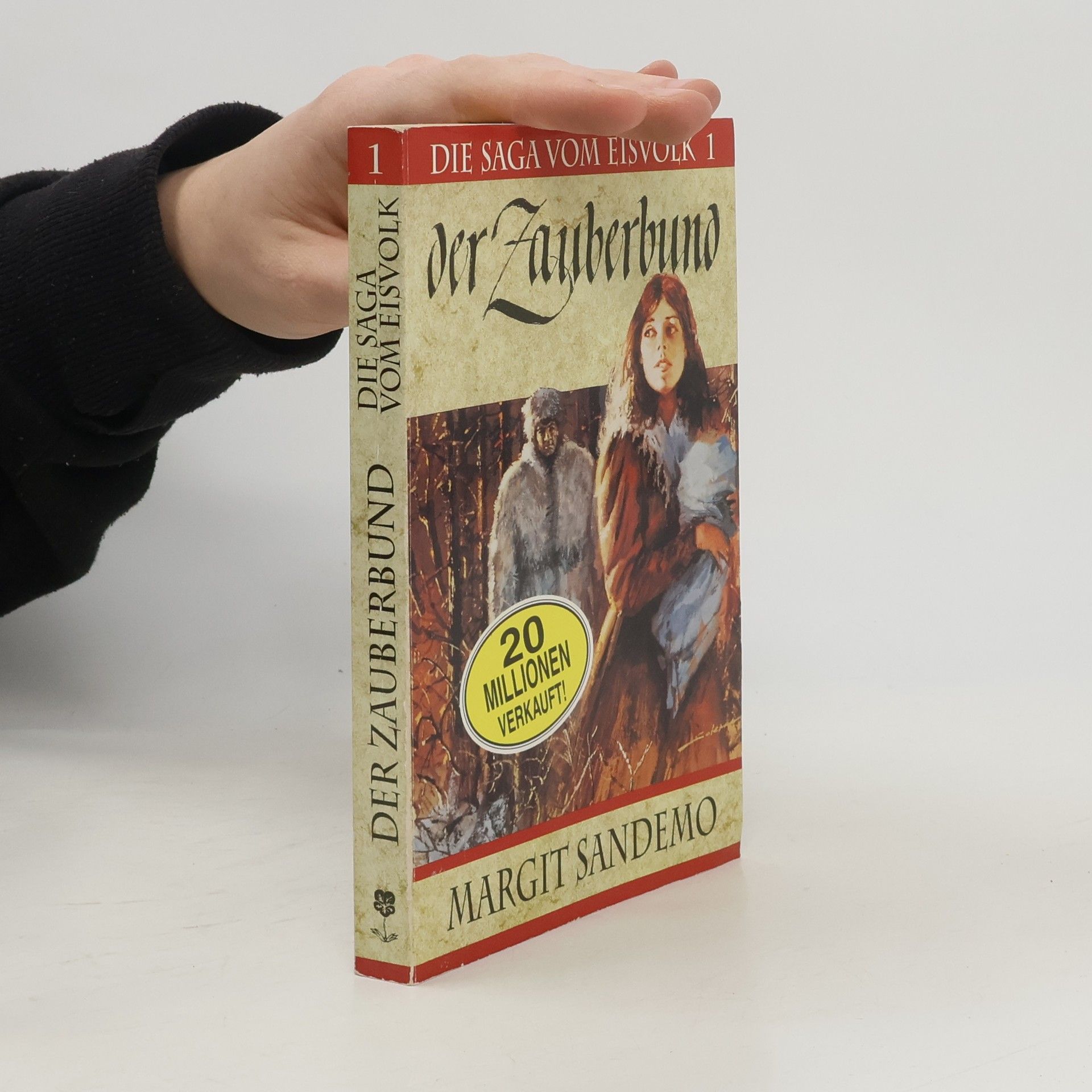 Margit Sandemo Die Saga vom Eisvolk 1. Der Zauberbund