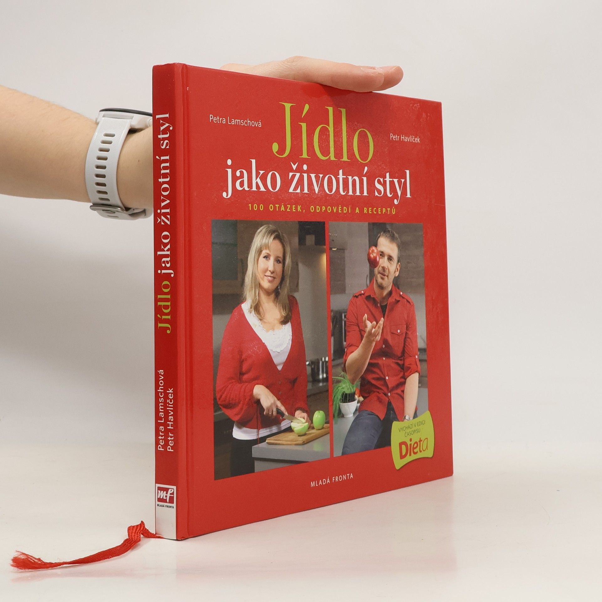 Jídlo jako životní styl, aneb 100 otázek, odpovědí a receptů