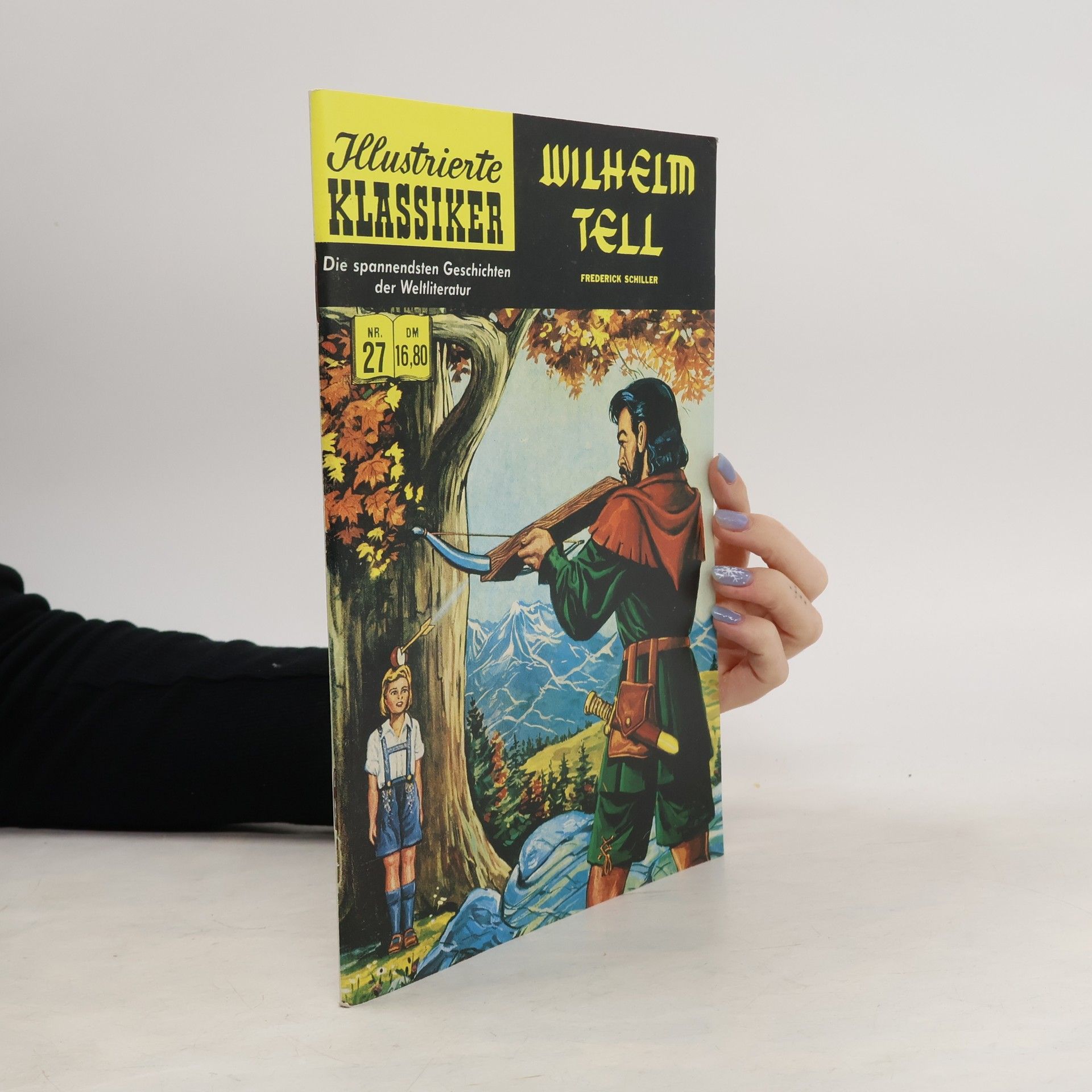 Friedrich Schiller Illustrierte Klassiker 27. Wilhelm Tell