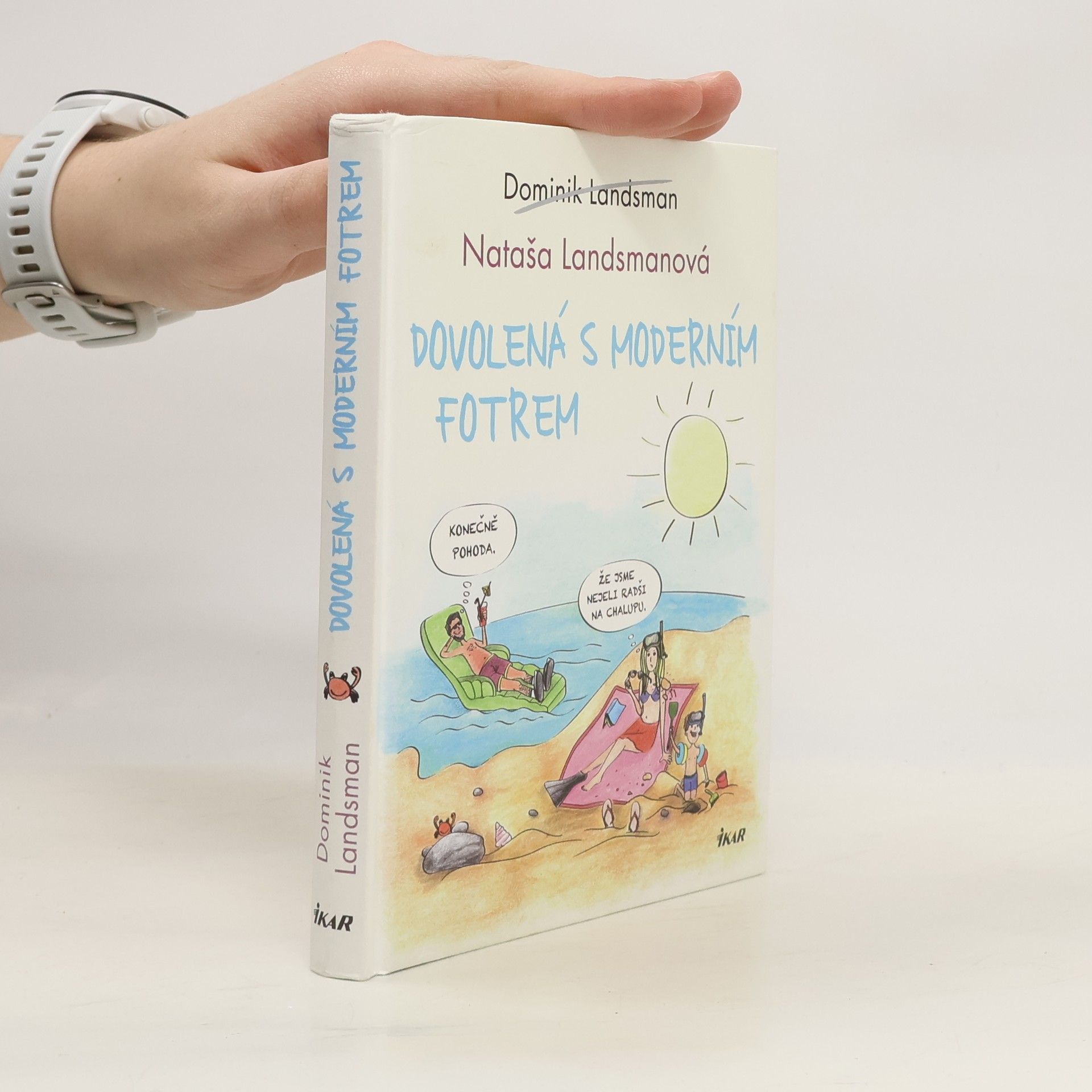 Dominik Landsman Dovolená s moderním fotrem