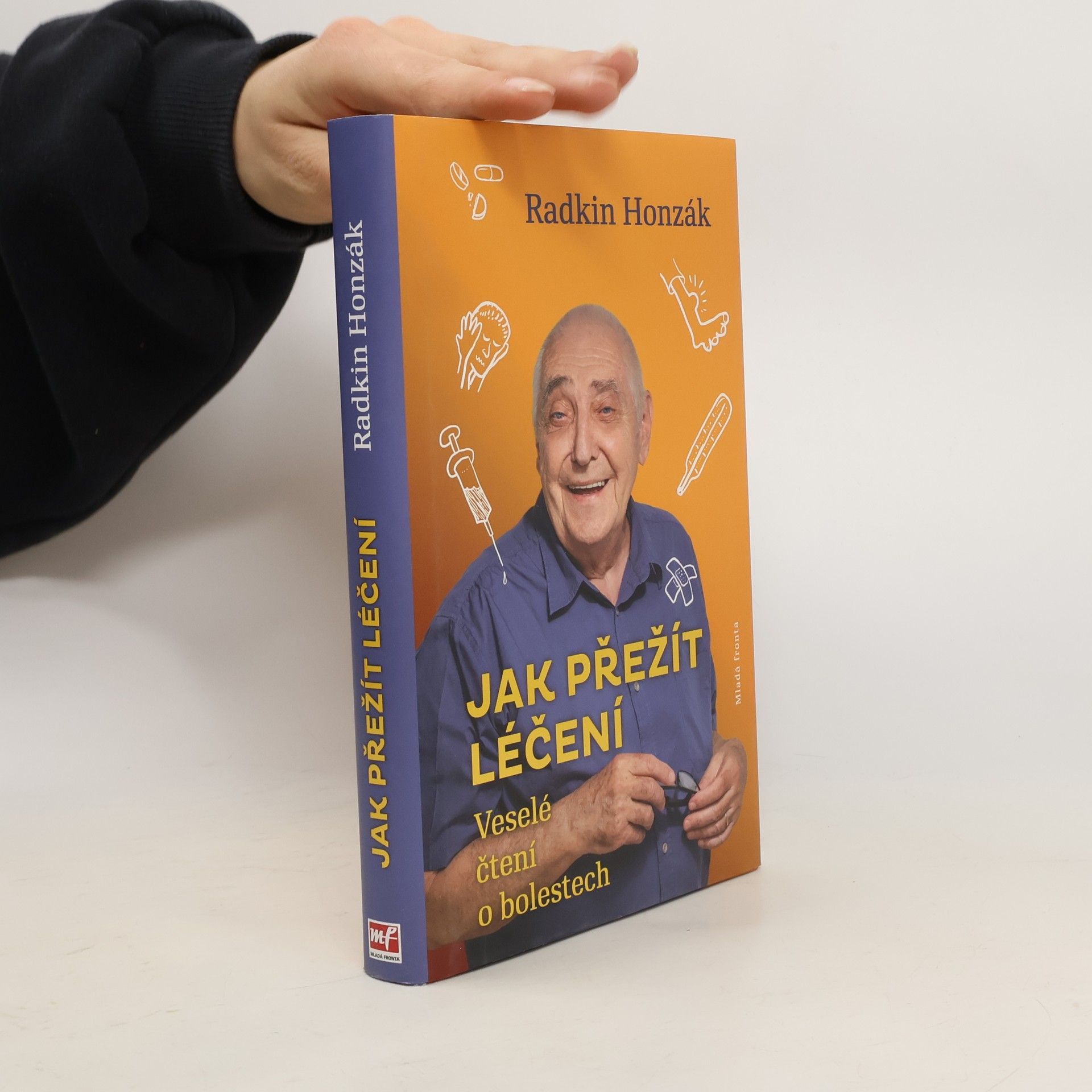 Radkin Honzák Jak přežít léčení : Veselé čtení o bolestech