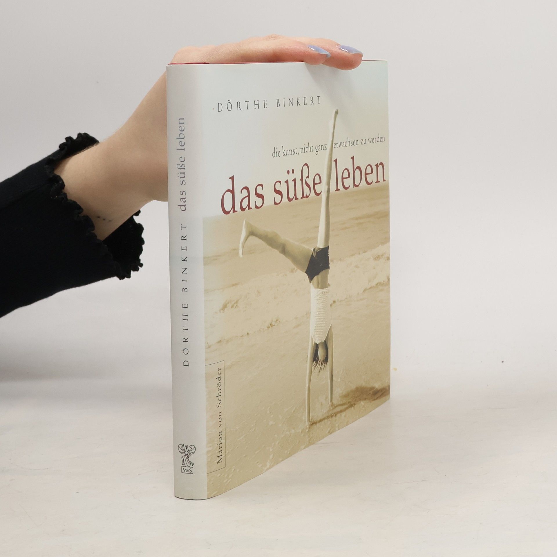Dörthe Binkert Das süße Leben