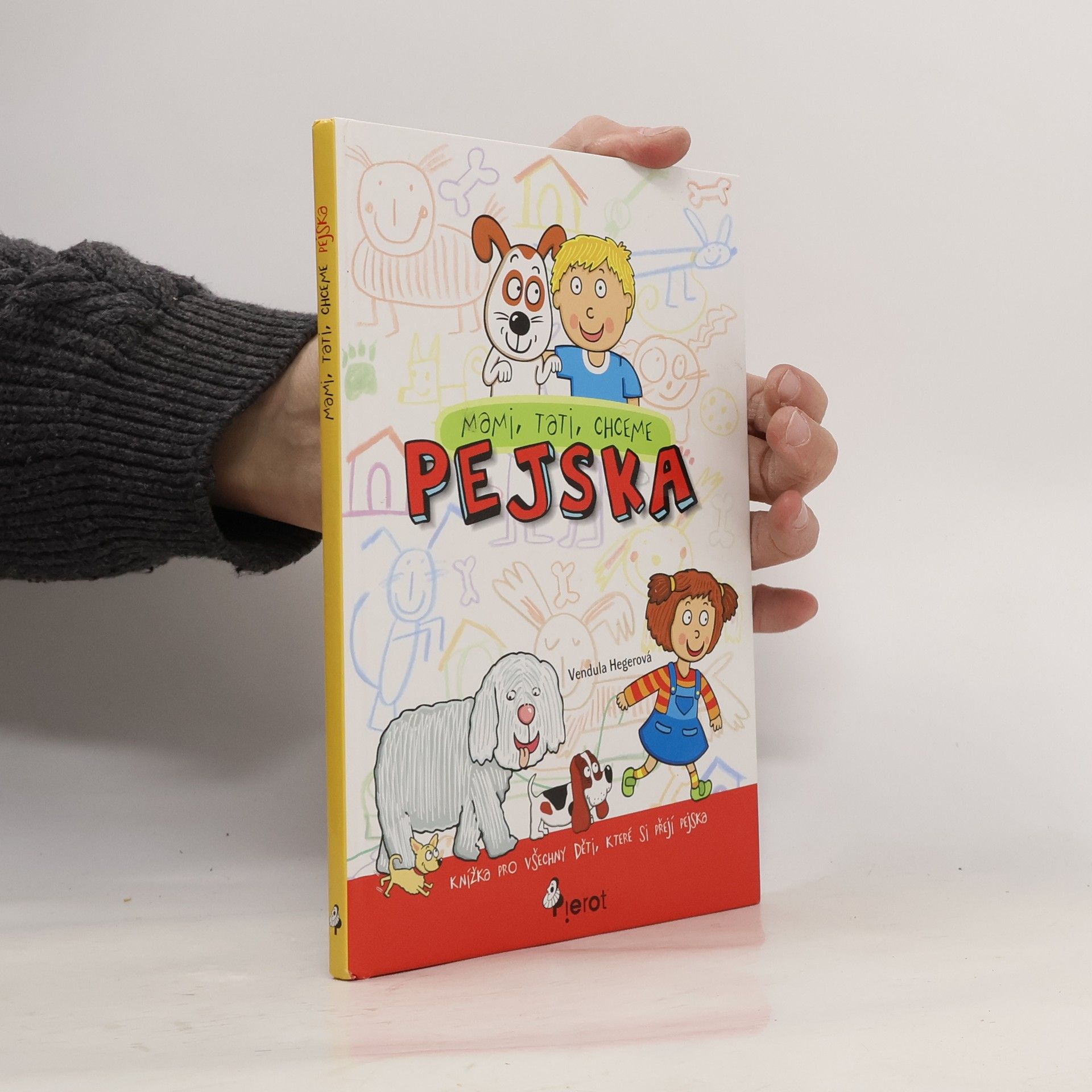 Vendula Hegerová Mami, tati, chceme pejska