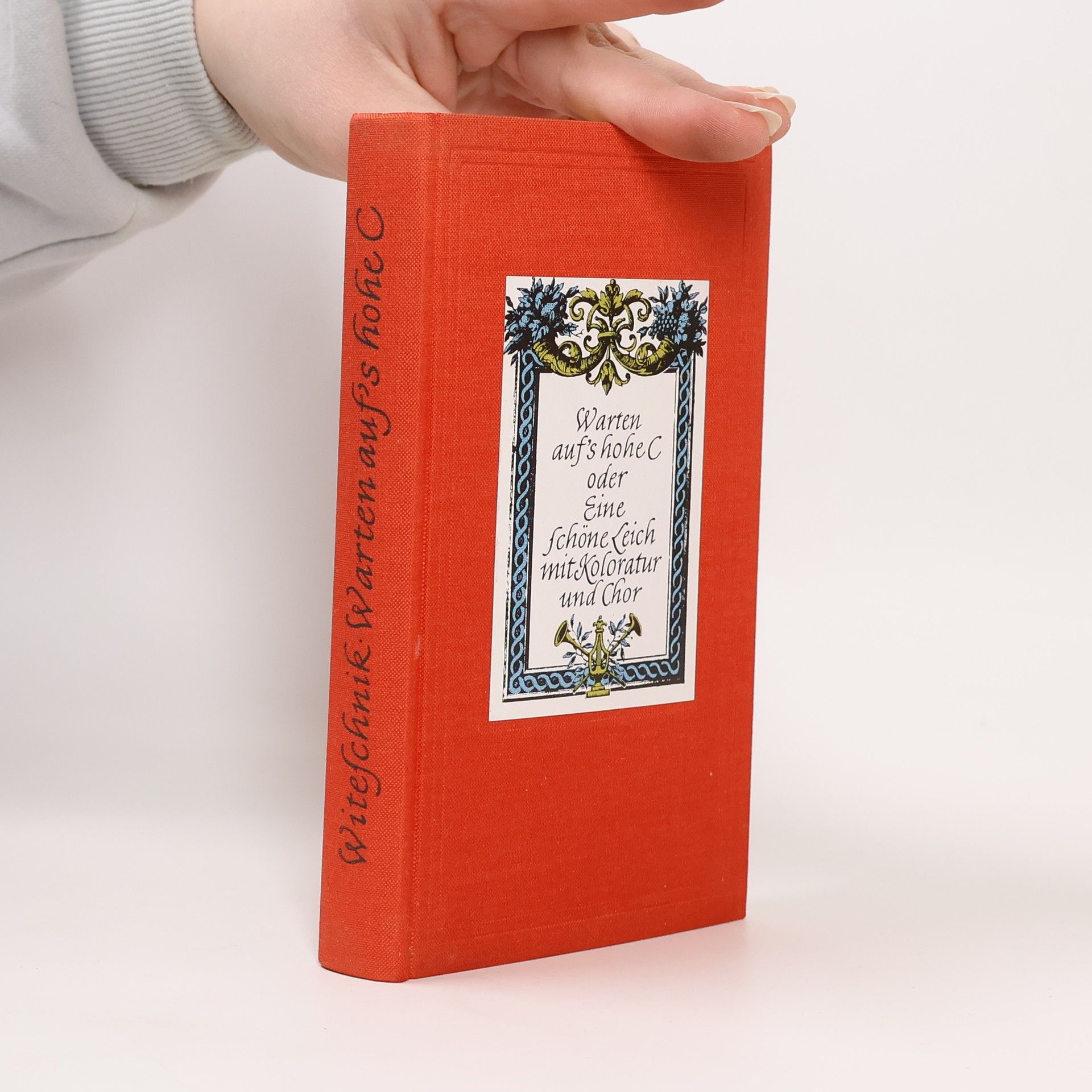 Collectif d'auteurs Warten auf's hohe C oder eine schöne Leich mit Koloratur und Chor