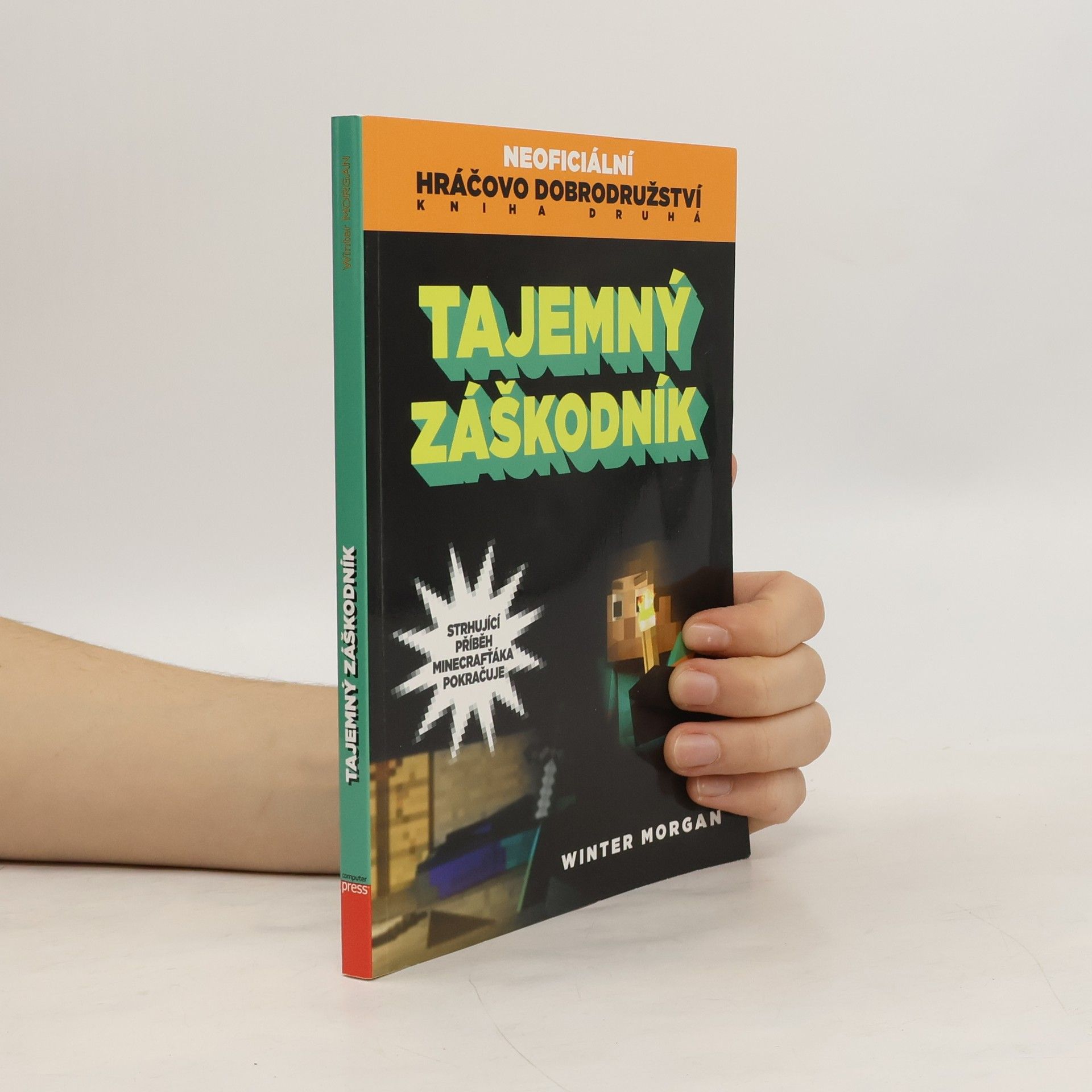 Winter Morgan Neoficiální hráčovo dobrodružství, kniha druhá: tajemný záškodník