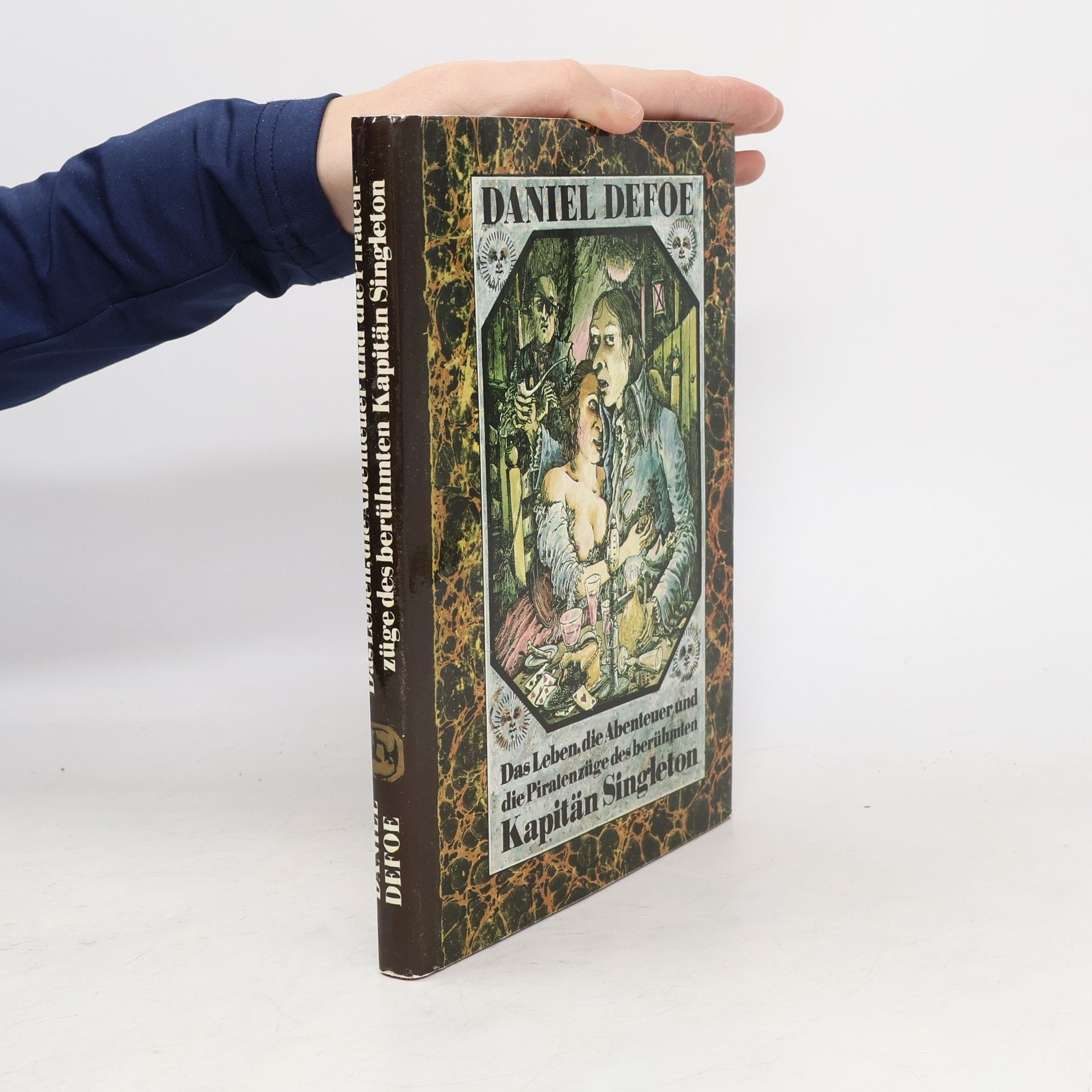 Daniel Defoe Das Leben, die Abenteuer und die Piratenzüge des berühmten Kapitän Singleton