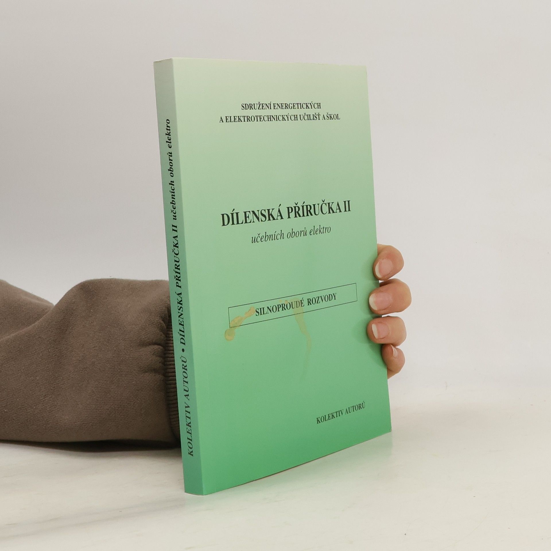 Kolektív autorov Dílenská příručka II učebních oborů elektro - Silnoproudé rozvody