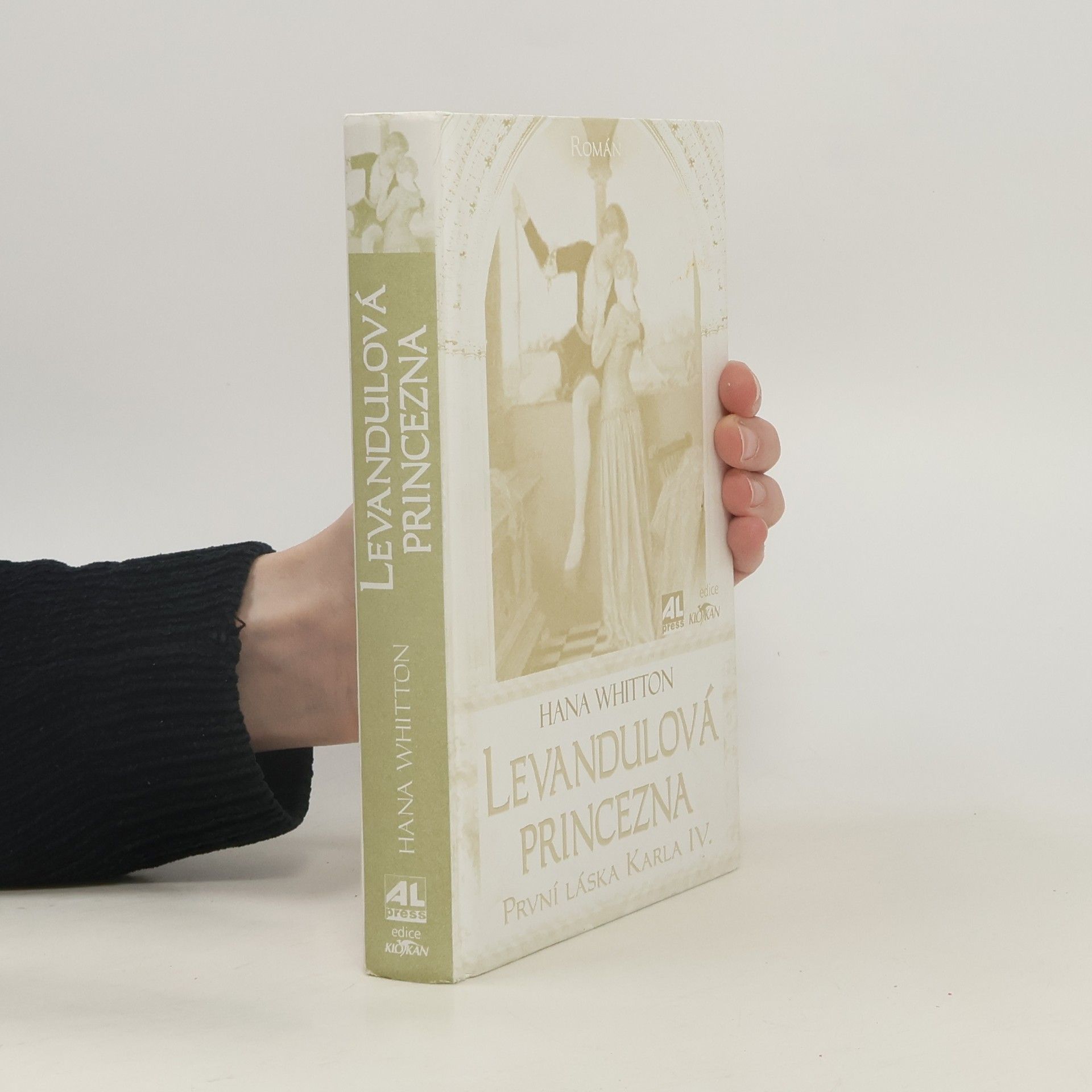 Hana Parkánová-Whitton Levandulová princezna. První láska Karla IV.