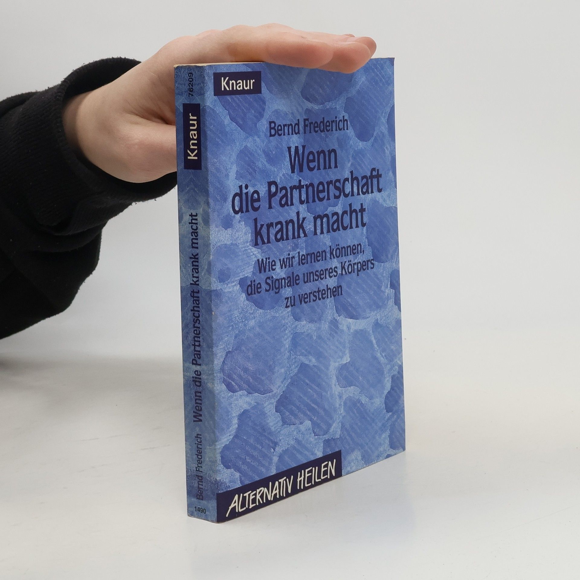 Bernd Frederich Wenn die Partnerschaft krank macht