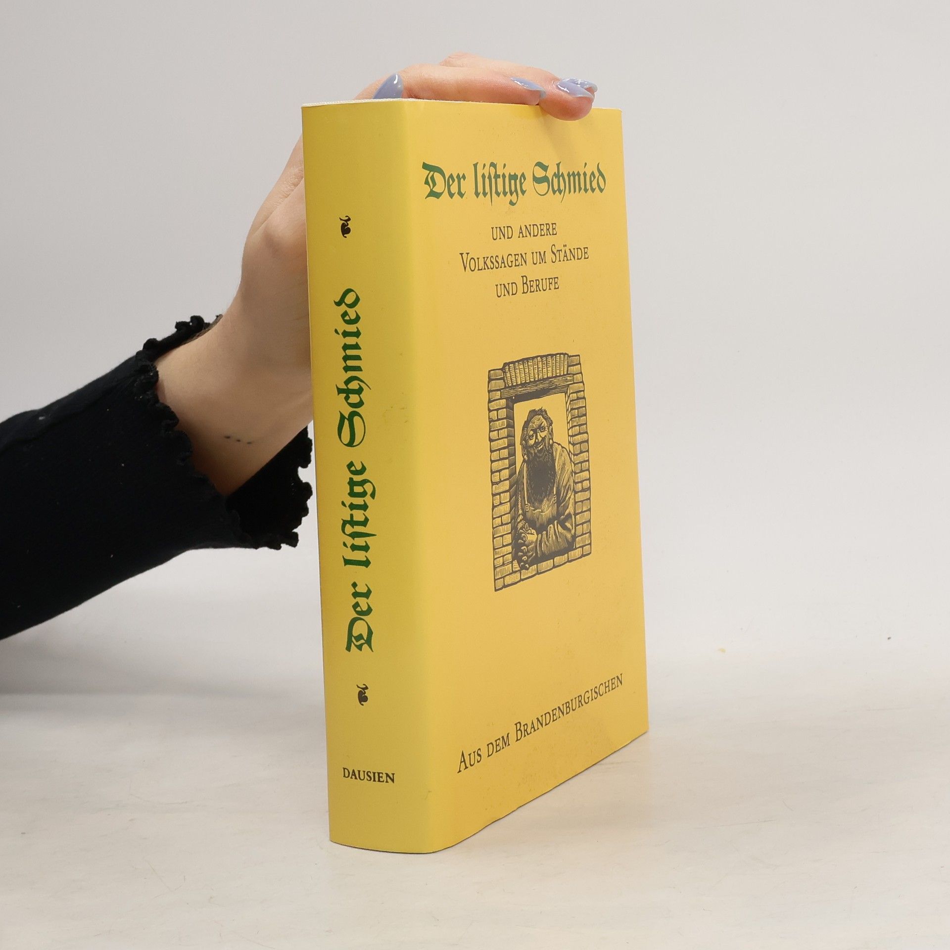 Der listige Schmied und andere Volkssagen um Stände und Berufe aus dem Brandenburgischen
