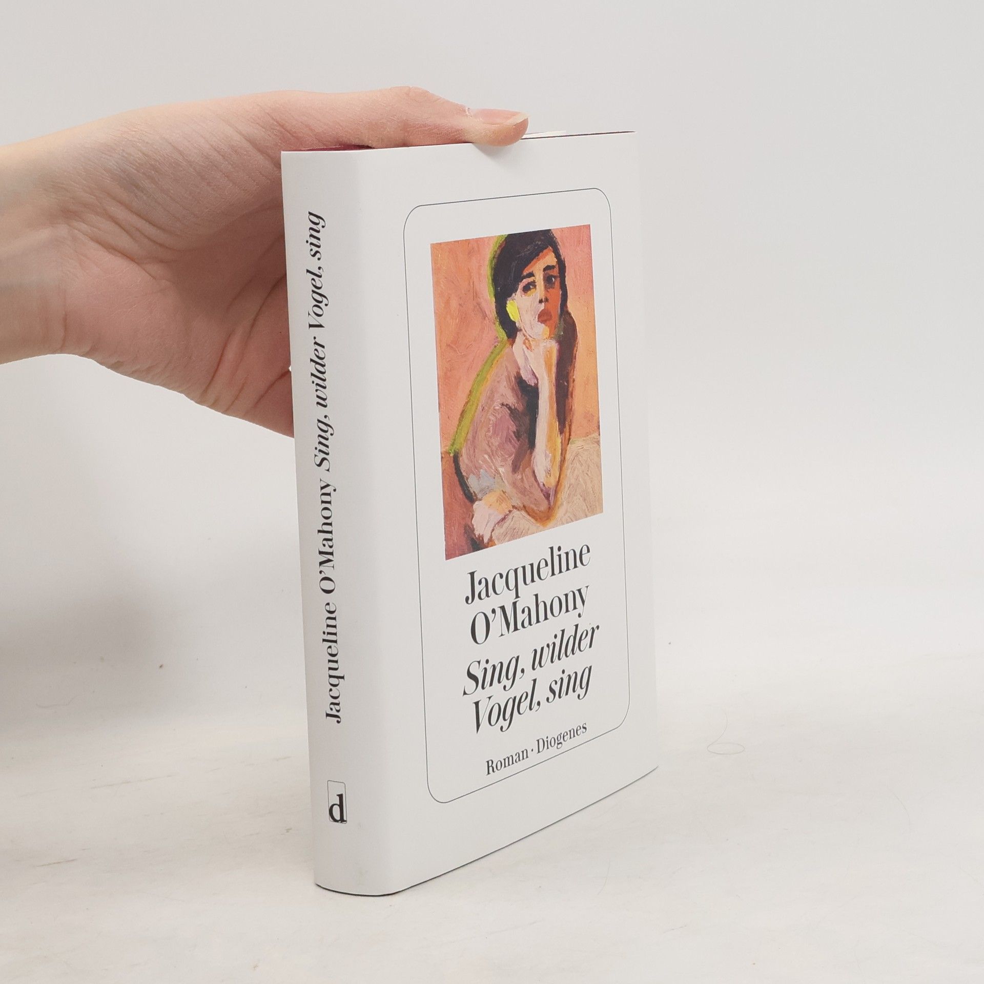 Jacqueline O'Mahony Sing, wilder Vogel, sing