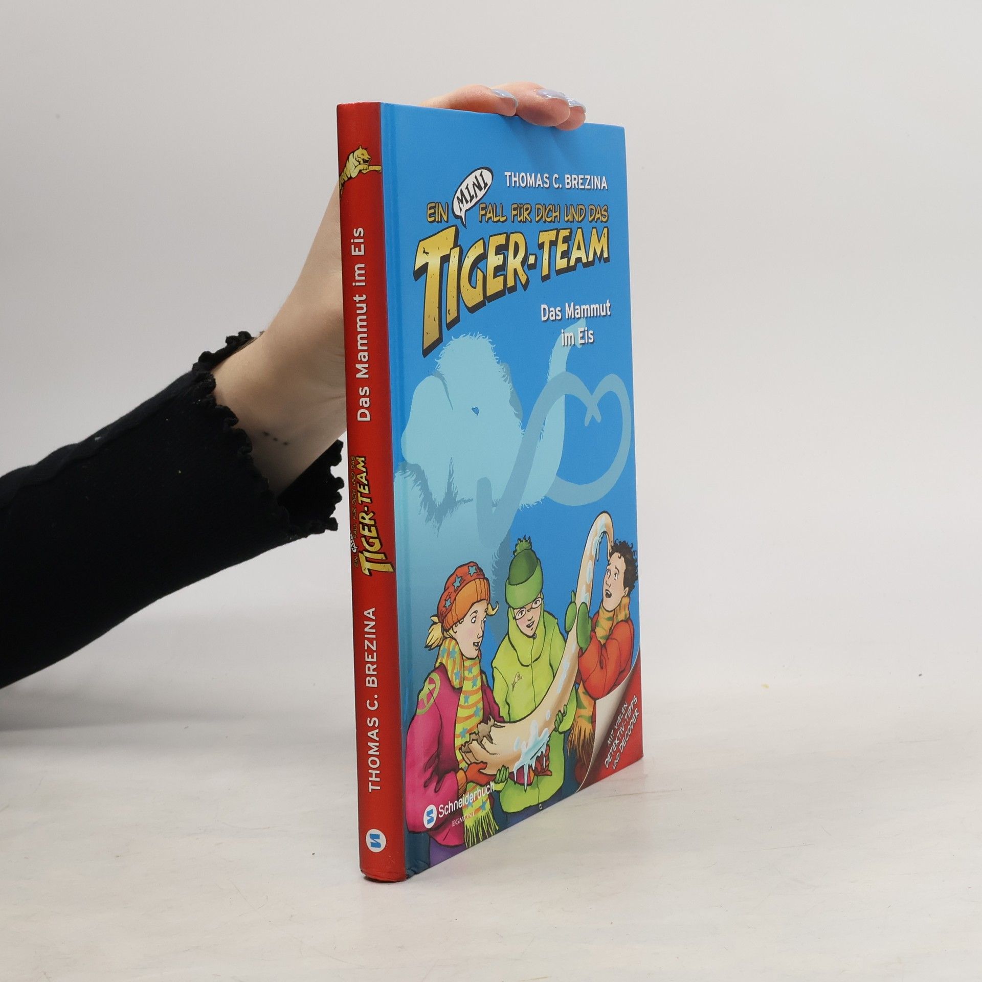 Ein mini-Fall für dich und das Tiger-Team. Das Mammut im Eis (bez kouzelné lupy)