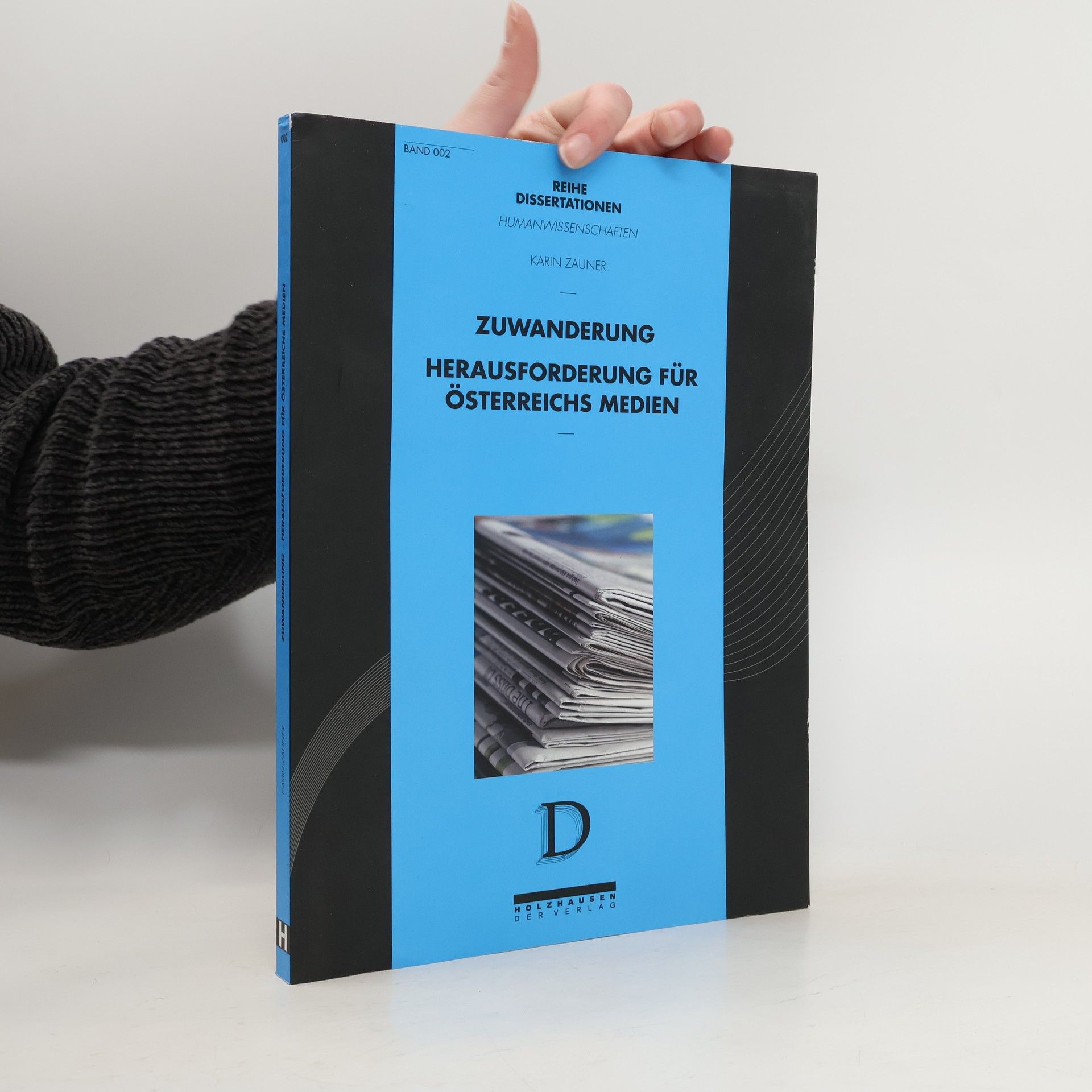 Karin Zauner Reihe Dissertationen Humanwissenschaften - 2: Zuwanderung