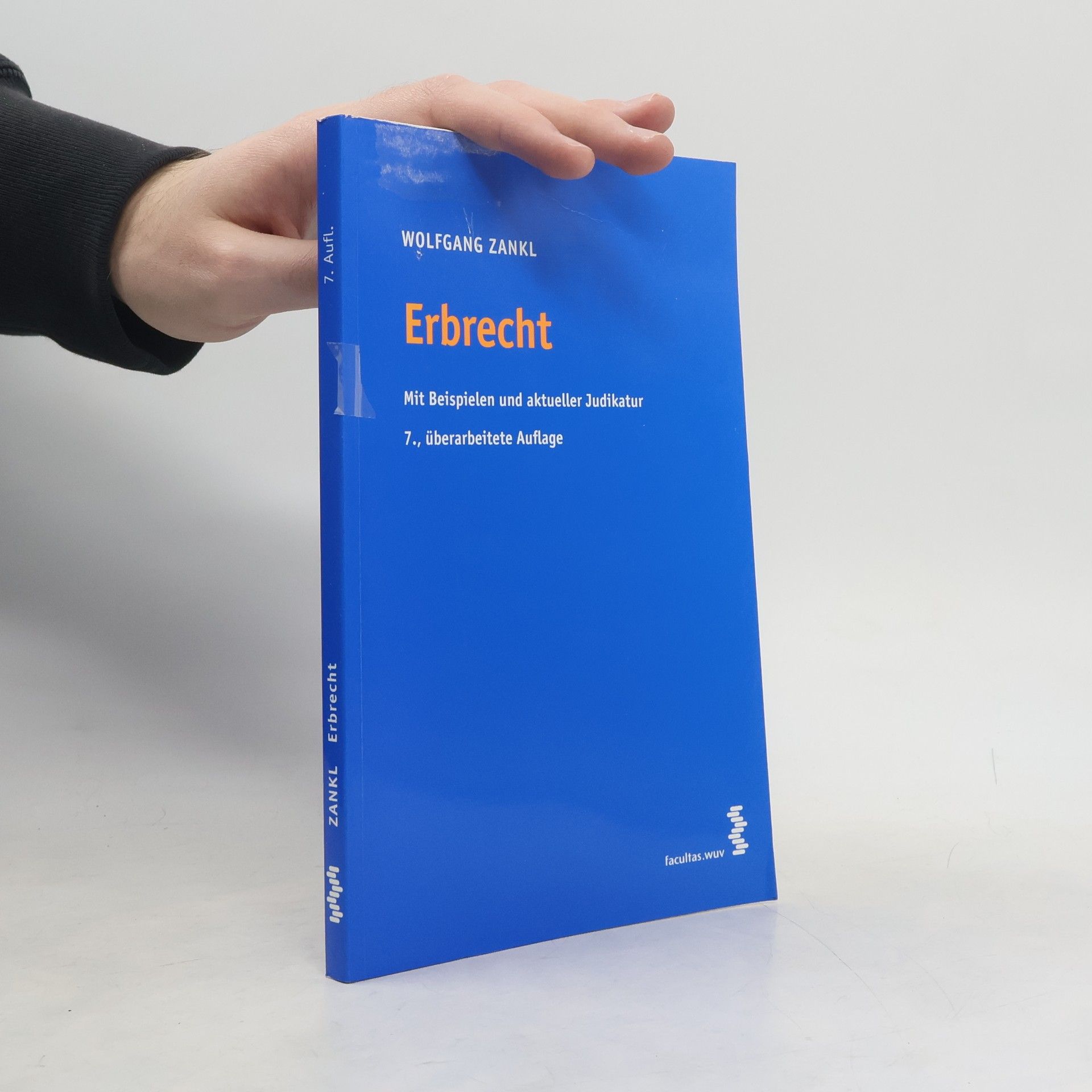 Wolfgang Zankl Erbrecht - 7., überarbeitete Auflage