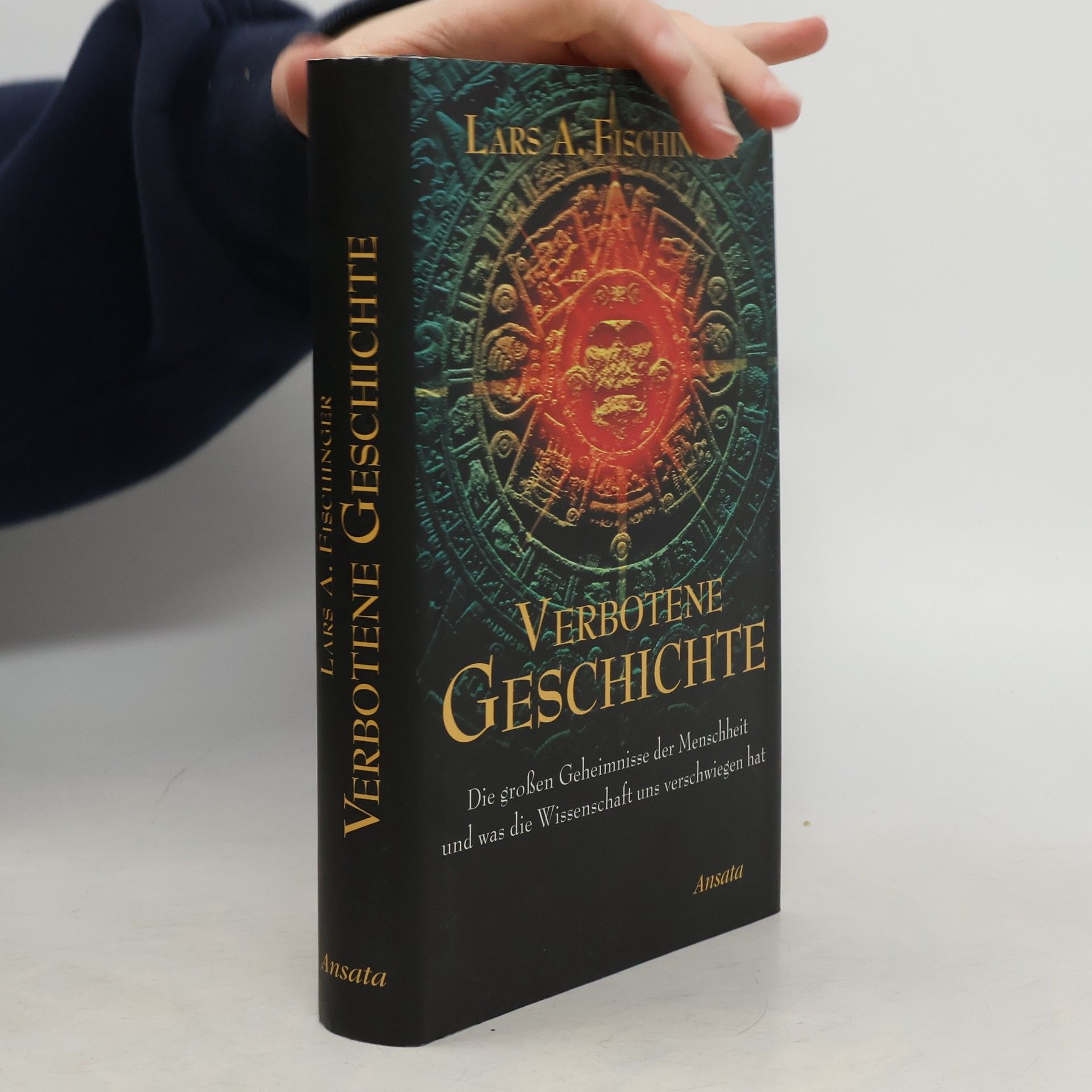 Lars A. Fischinger Verbotene Geschichte