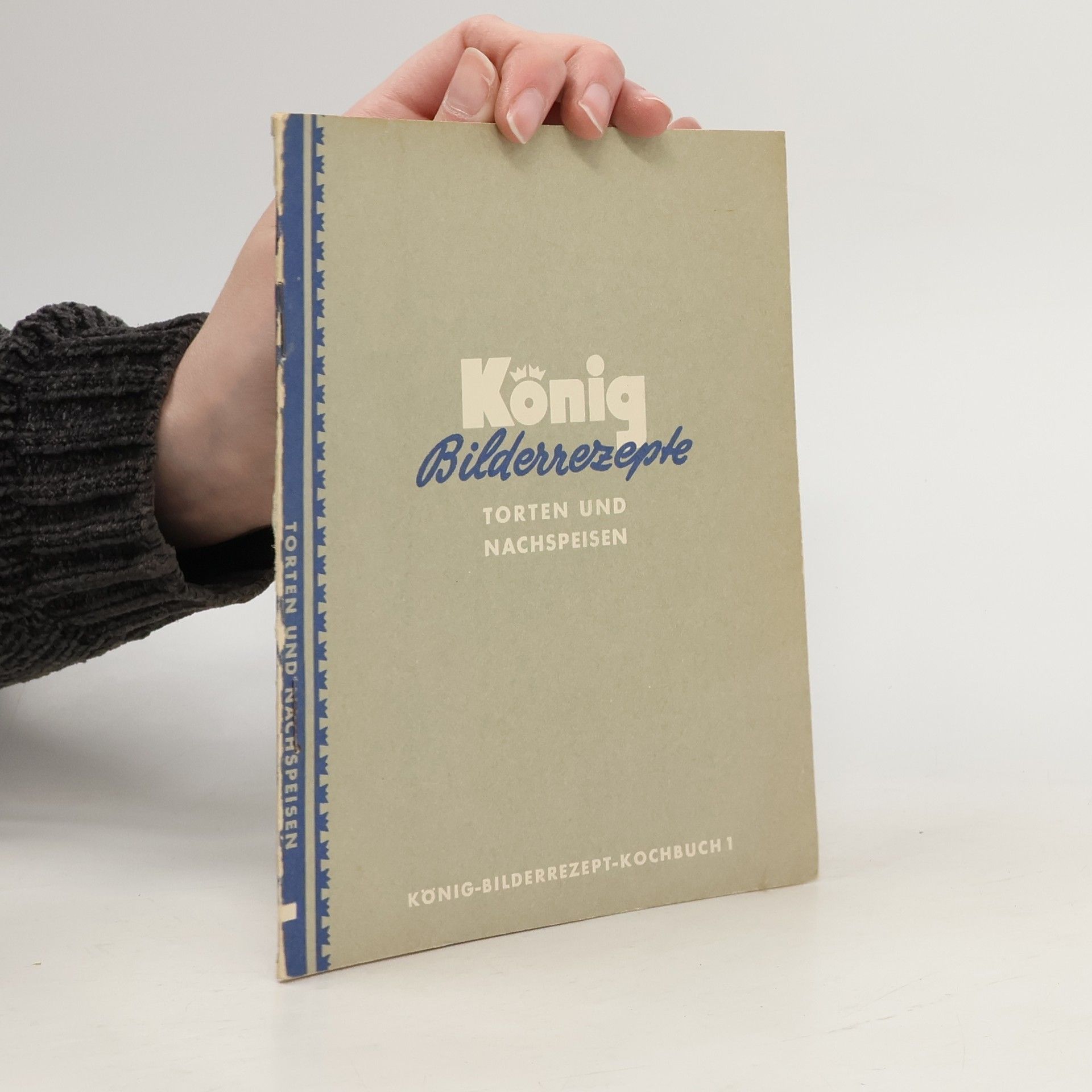 Auteurscollectief König Bilderrezepte 1. Torten und Nachspeisen