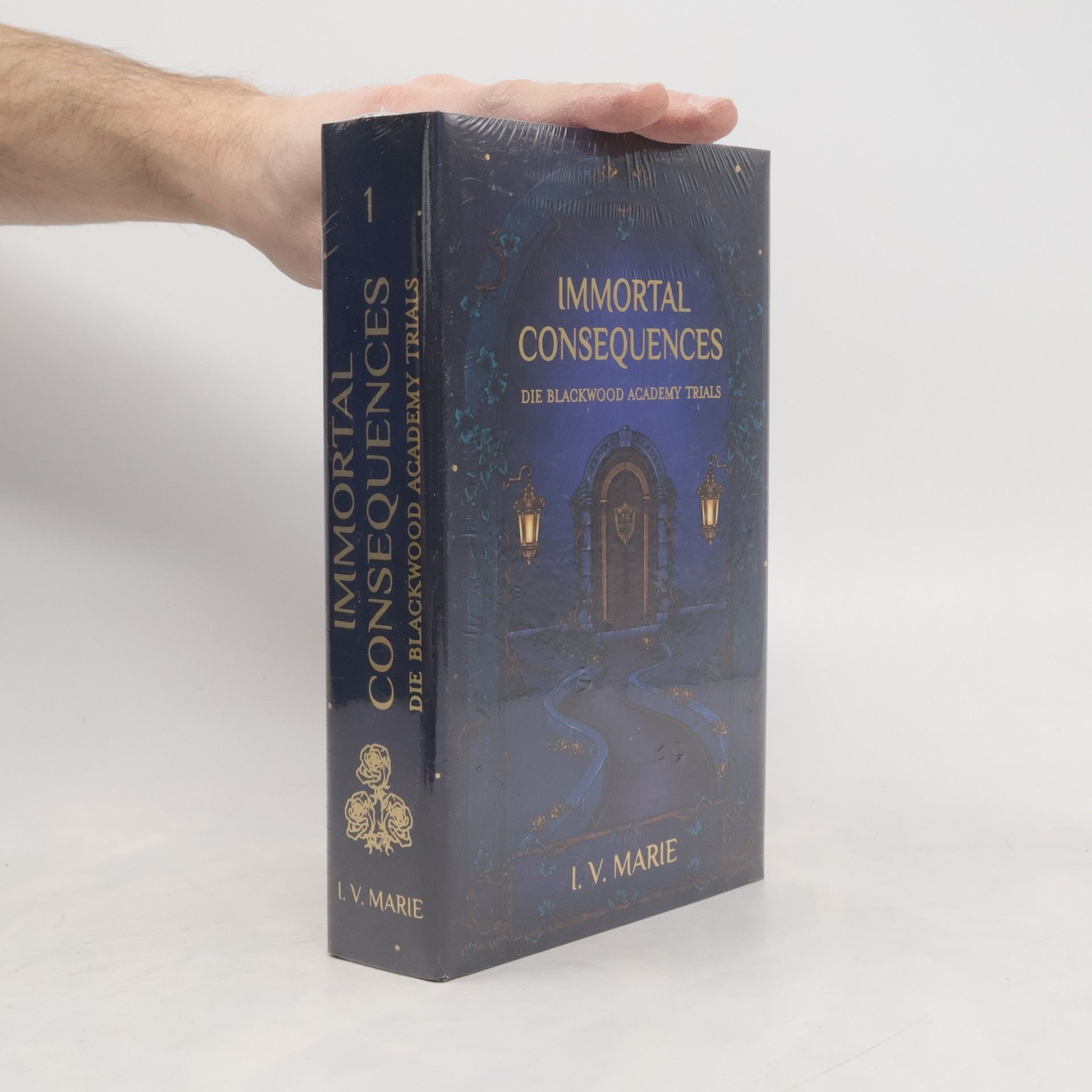 I.V. Marie Die Blackwood Academy Trials 1. Immortal Consequences