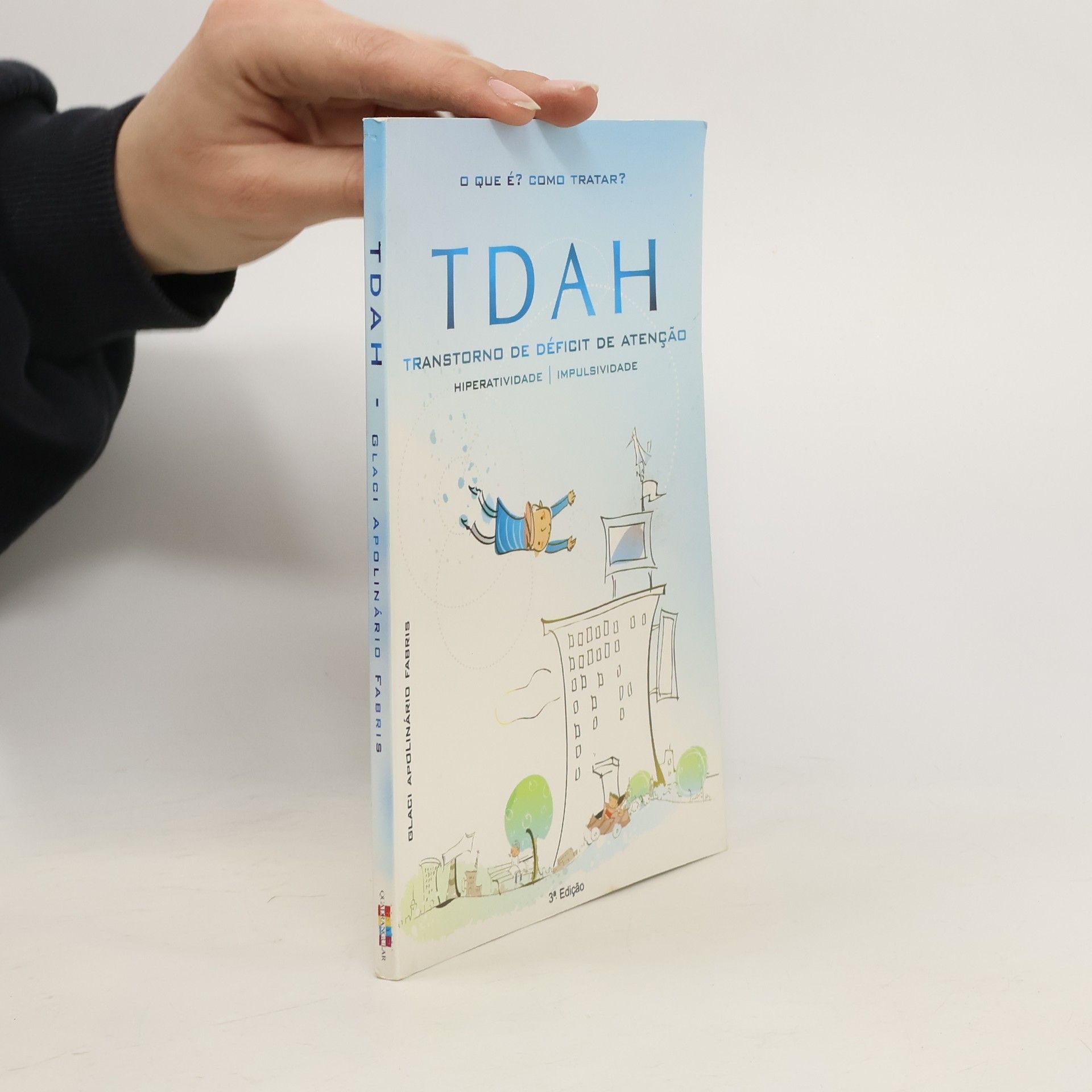 Glaci Apolinario Fabris Transtorno de Déficit de Atenção Hiperatividade Impulsividade