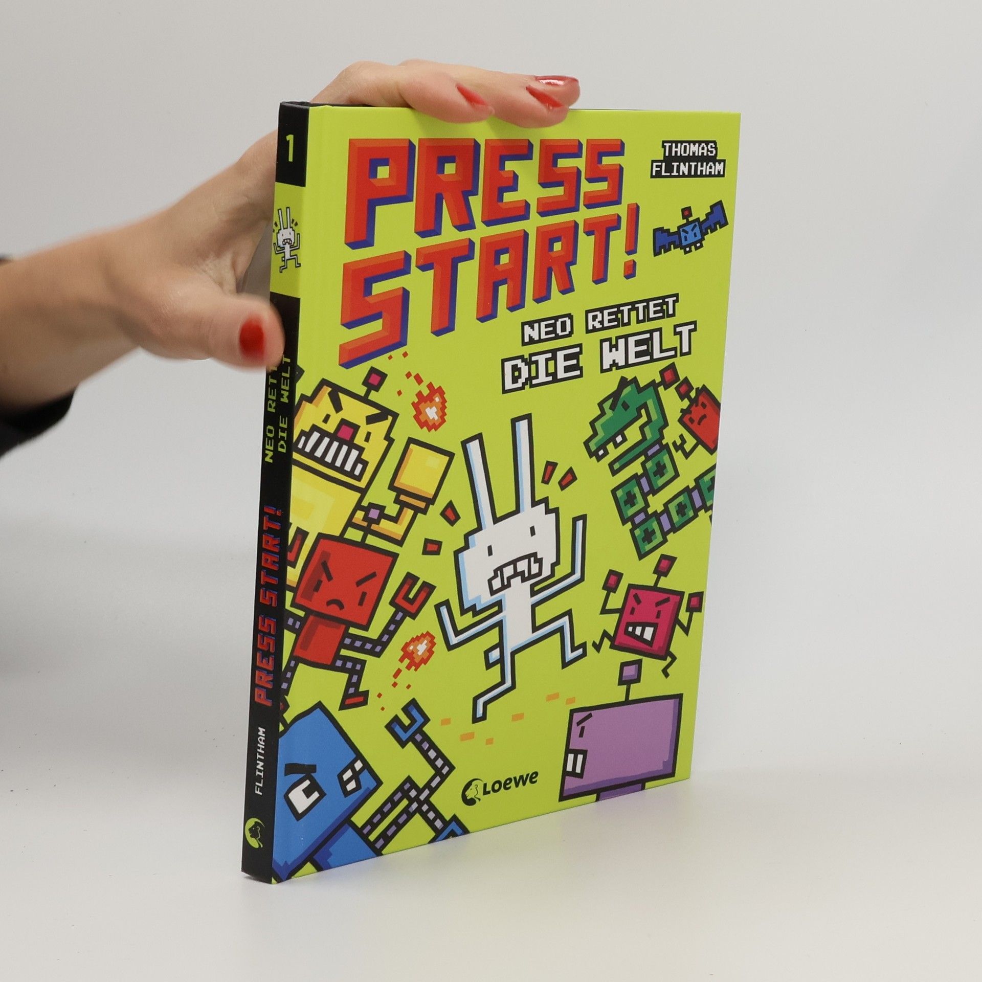 Thomas Flintham Press Start! - 1: Neo rettet die Welt