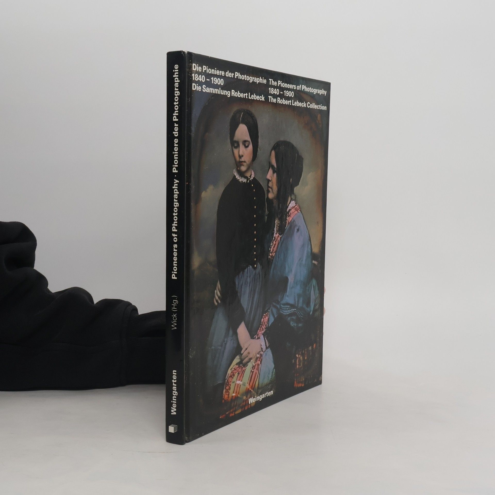 Collectif d'auteurs Die Pioniere der Photographie. 1840-1900