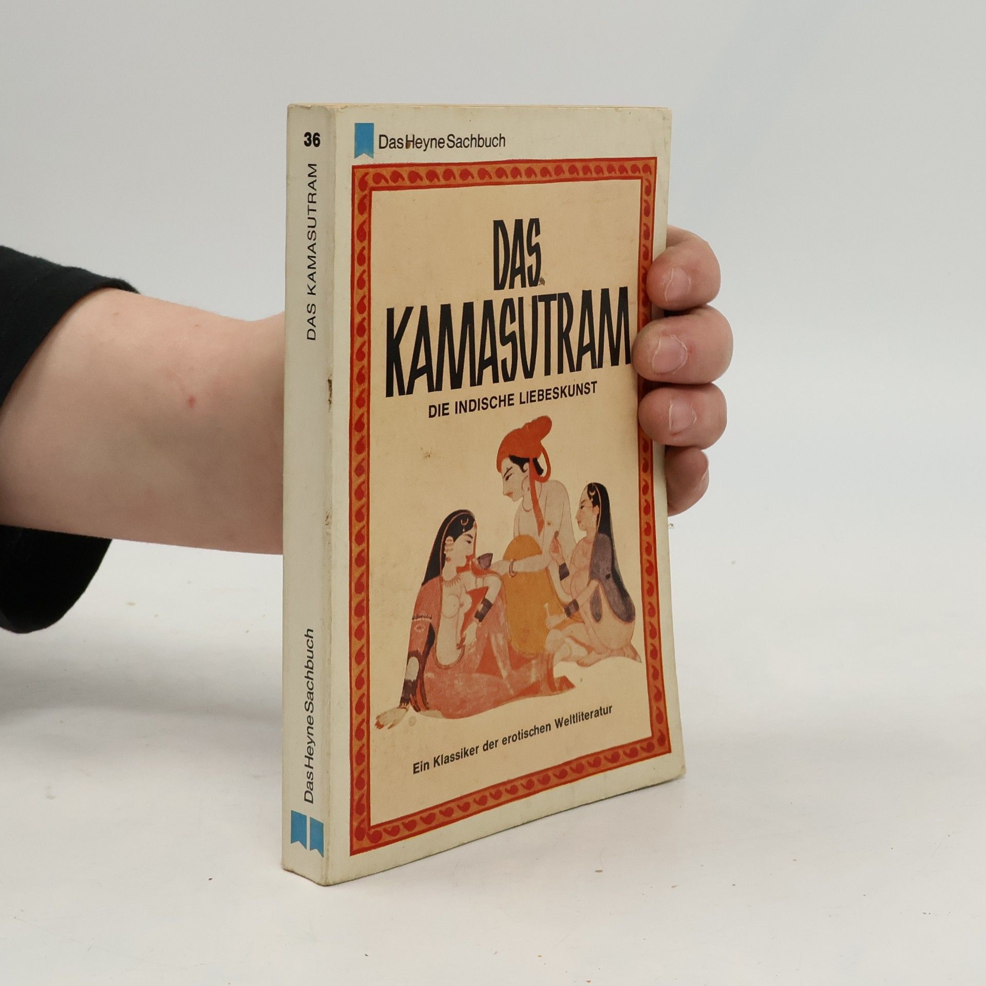 Das Kamasutram: Die Indische Liebeskunst