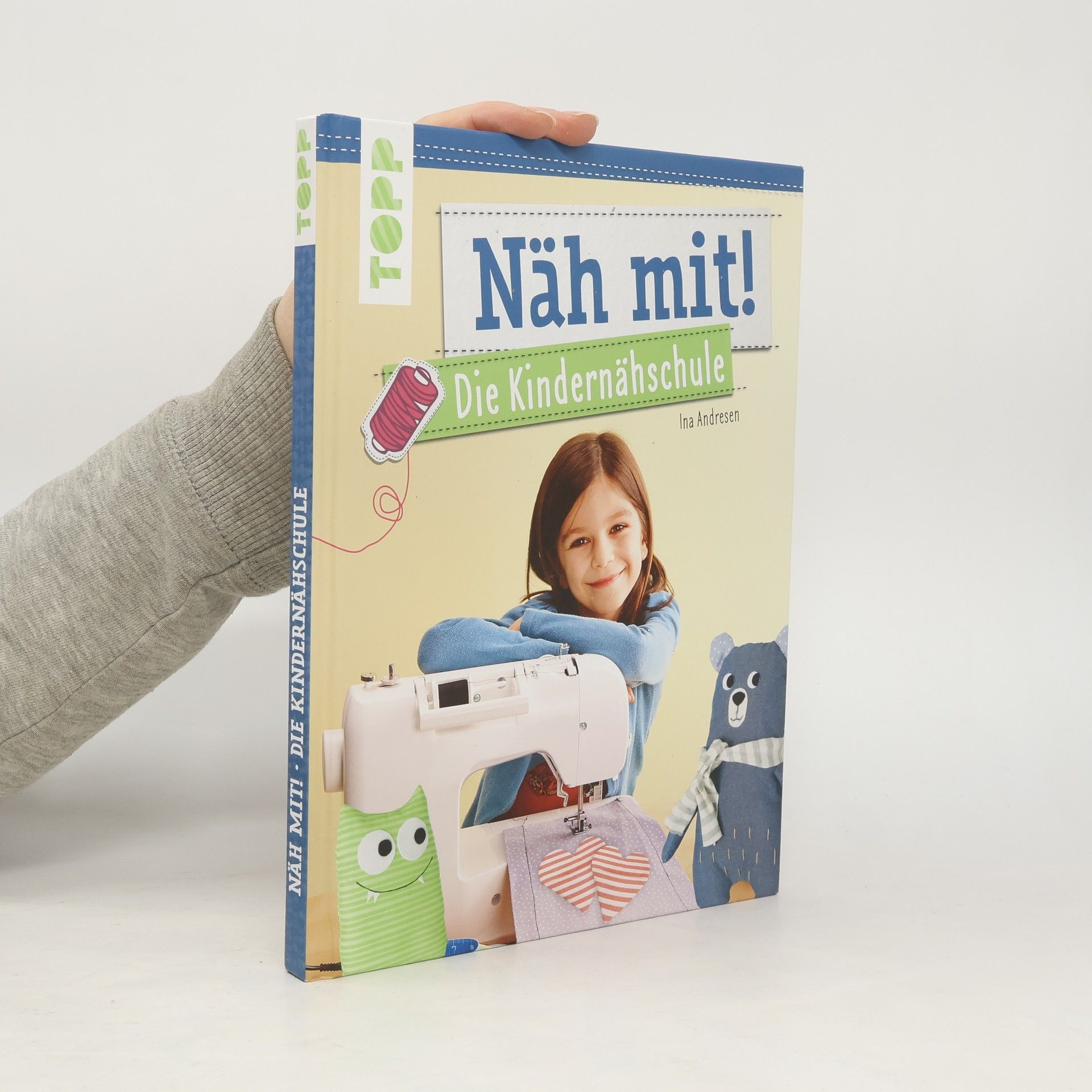 Ina Andresen Näh mit! Die Kindernähschule