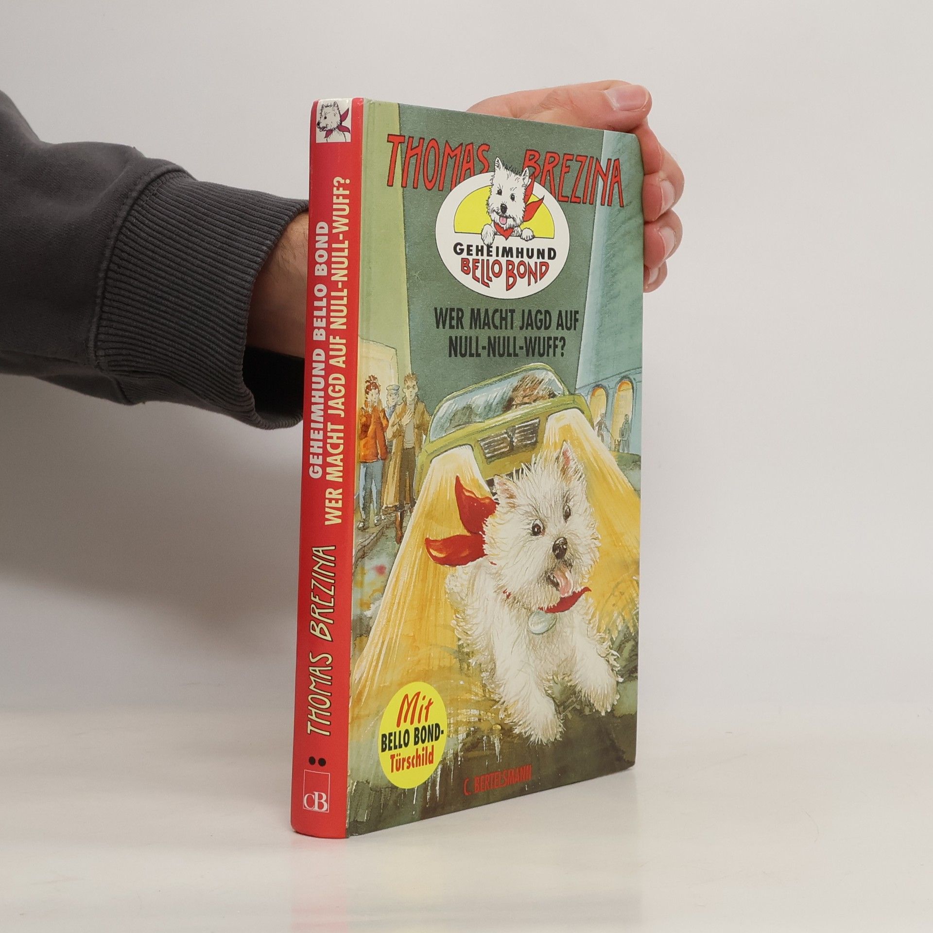 Geheimhund Bello Bond. Wer macht Jagd auf Null-Null-Wuff?