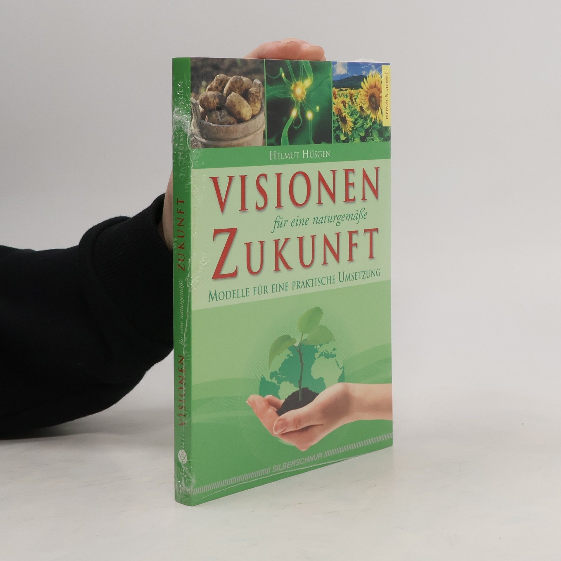 Visionen für eine naturgemäße Zukunft
