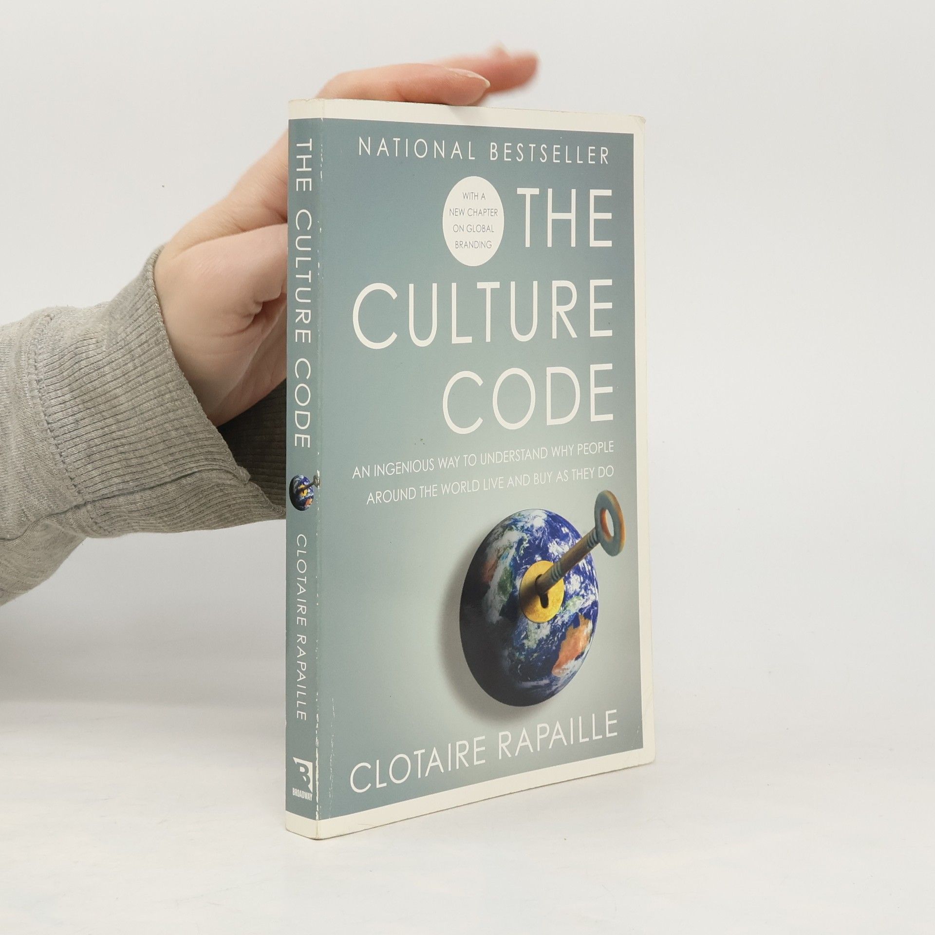 The culture code : an ingenious way to understand why people around the world buy and live as they do