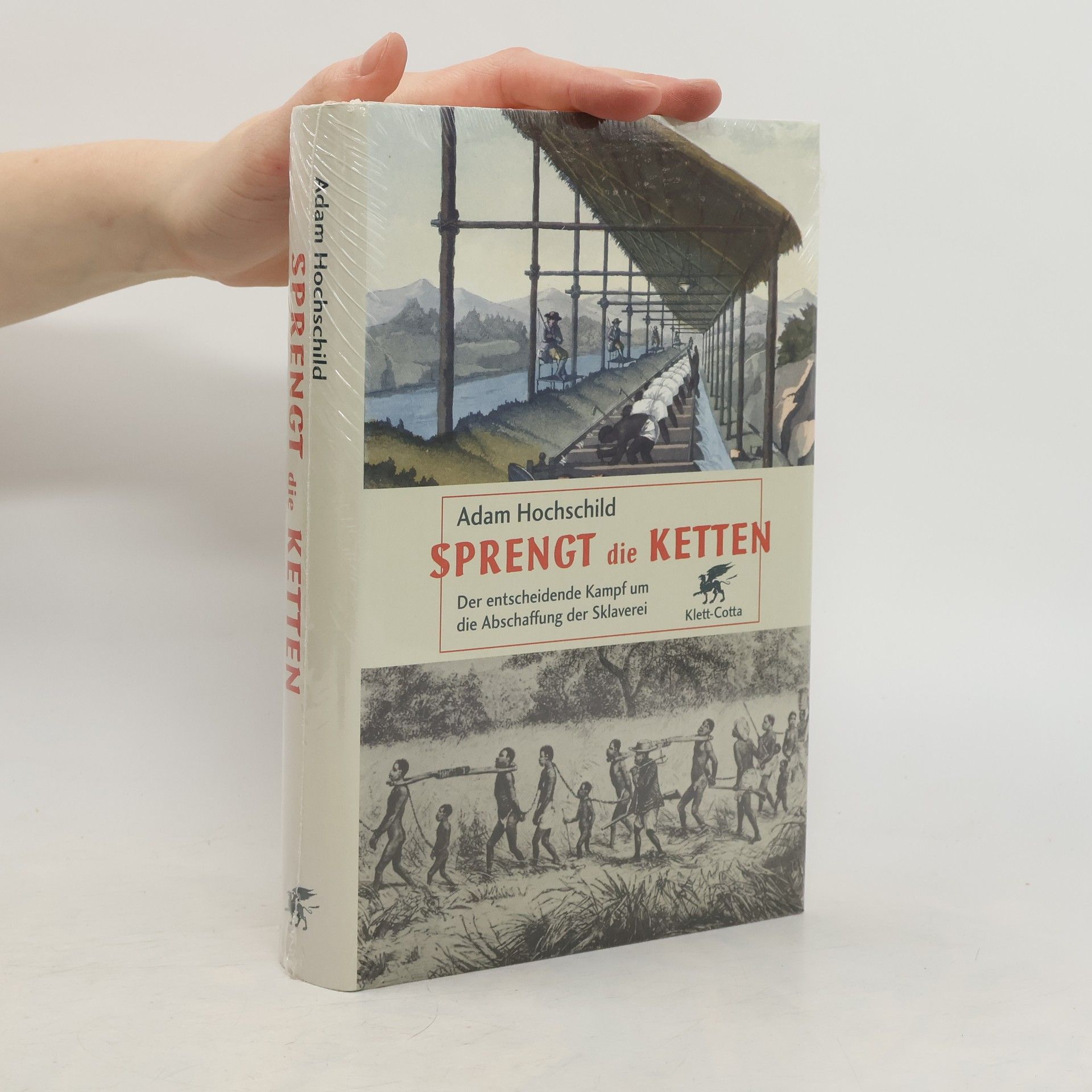 Adam Hochschild Sprengt die Ketten