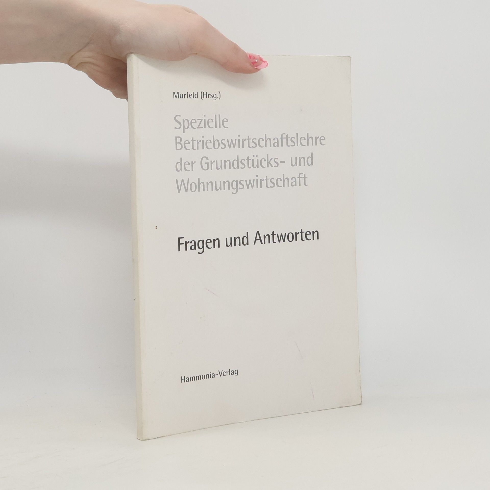 Auteurscollectief Spezielle Betriebswirtschaftslehre der Grundstücks- und Wohnungswirtschaft