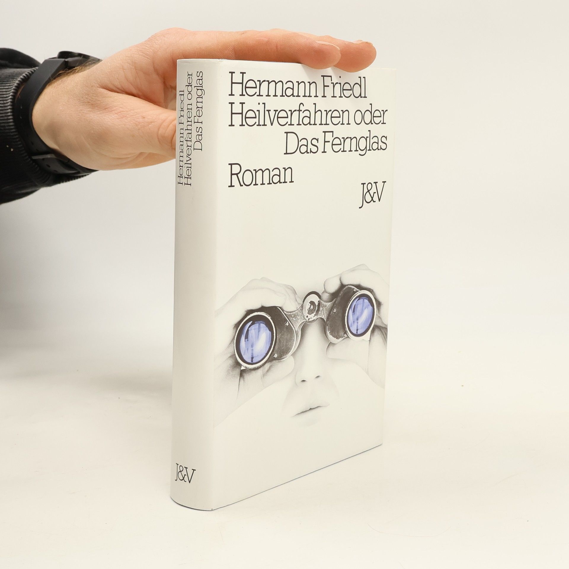 Heilverfahren, oder, Das Fernglas