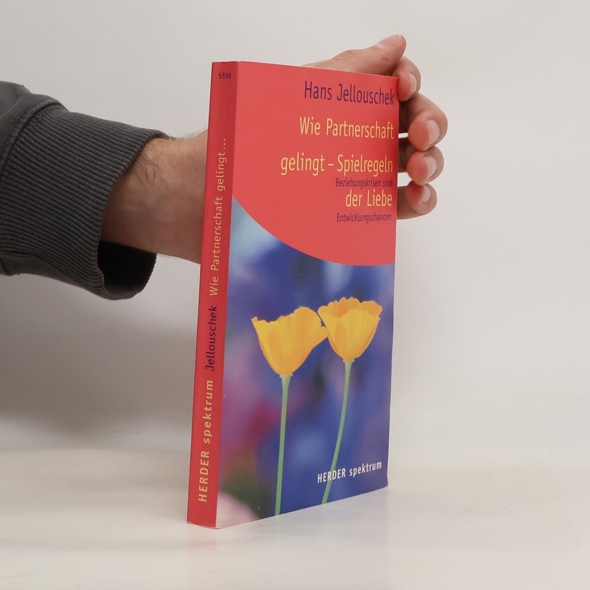 Hans Jellouschek Wie Partnerschaft gelingt: Spielregeln der Liebe