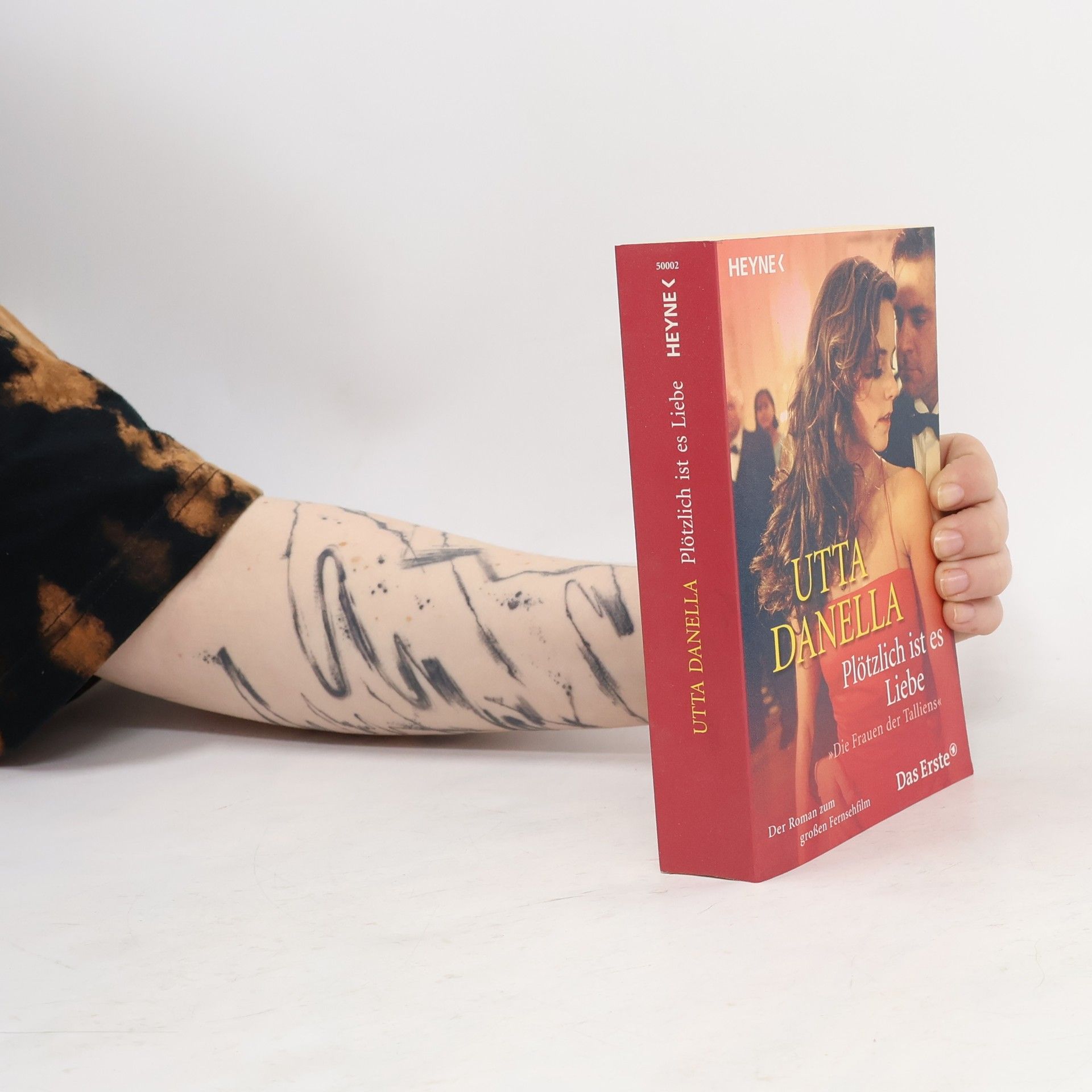 Plötzlich ist es Liebe, Film-Tie-In. 'Die Frauen der Talliens'. Der Roman zum großen Fernsehfilm