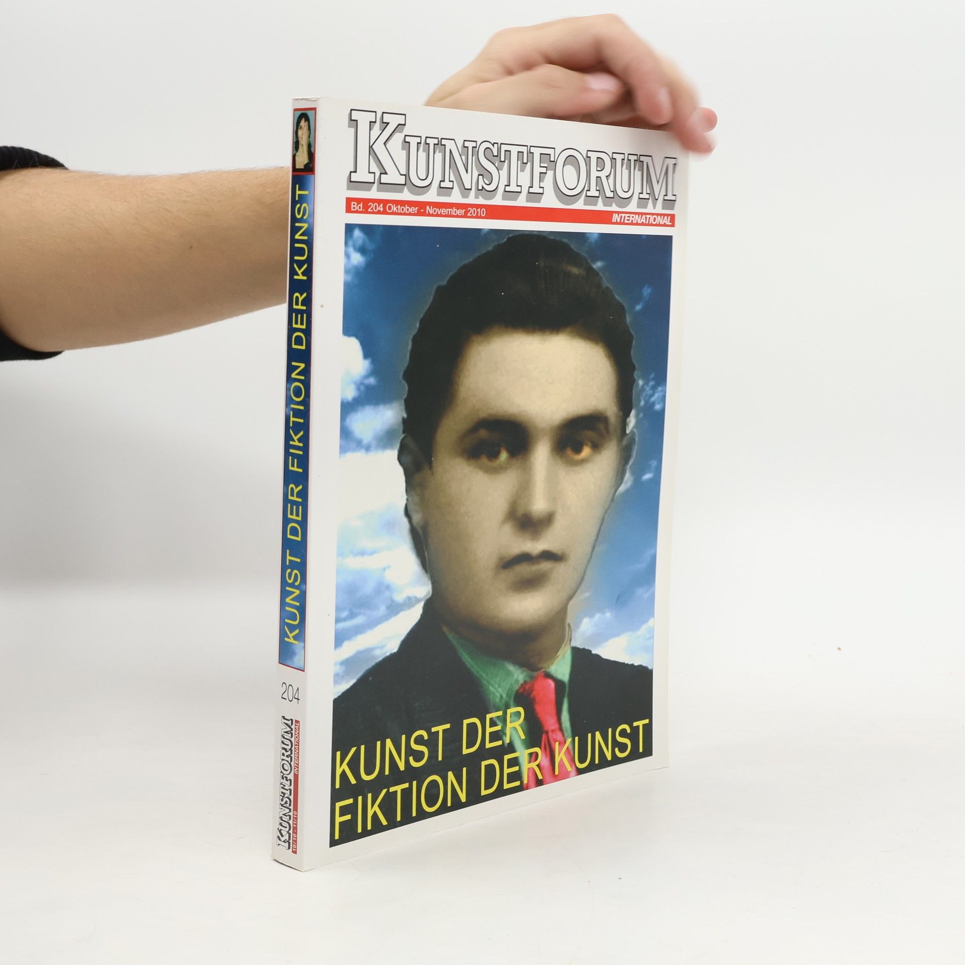 Autorenkollektiv Kunstforum International - Kunst der Fiktion der Kunst, Band 204 Okt./Nov. 2010