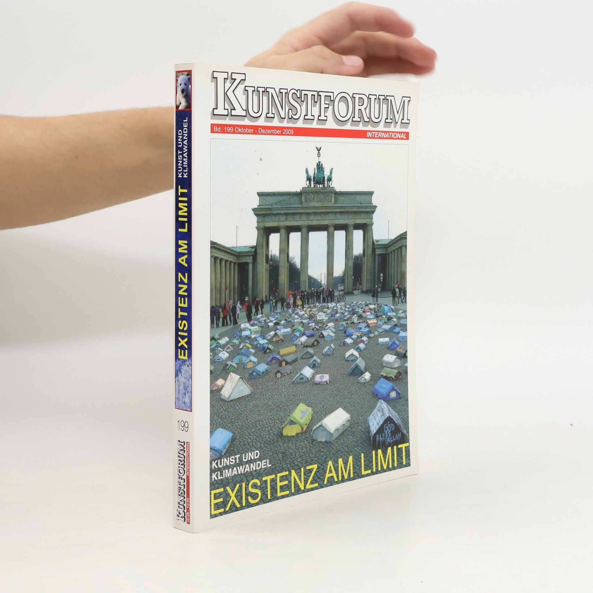 Collectif d'auteurs Kunstforum: Existenz am Limit (bd. 199, Oktober-Dezember 2009)