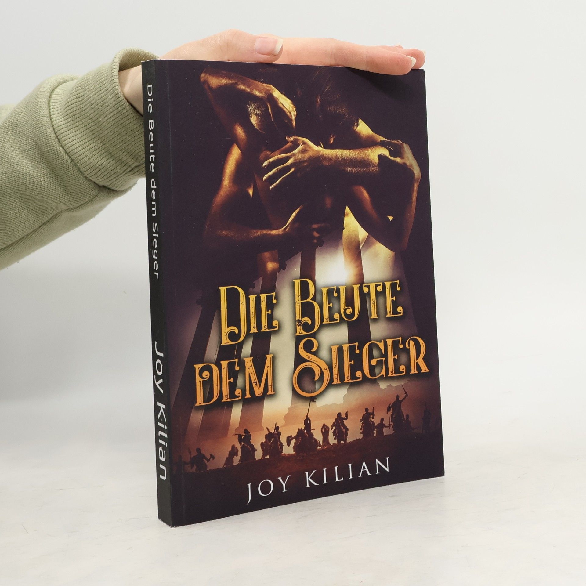 Joy Kilian Die Beute dem Sieger