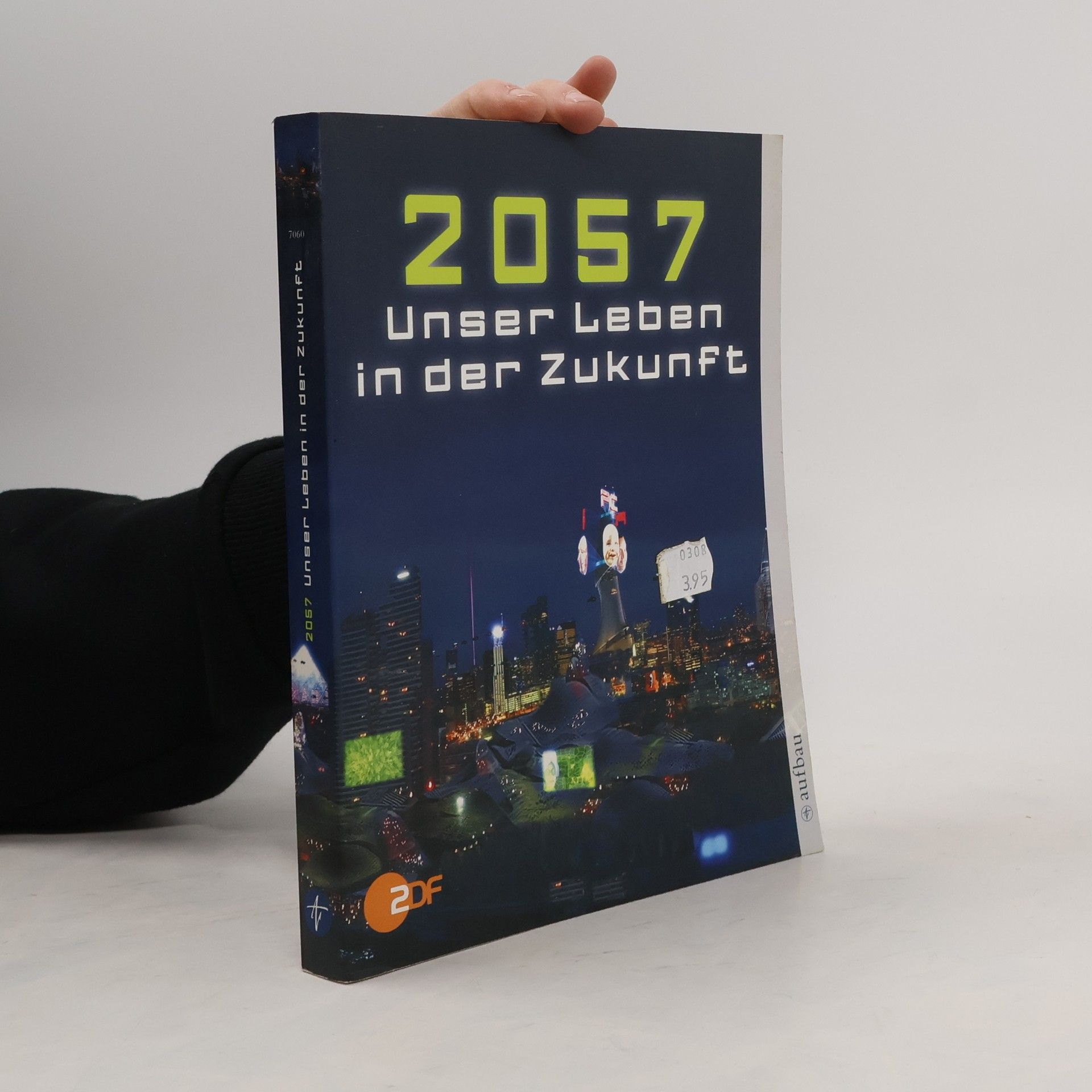 Karl Olsberg 2057 - unser Leben in der Zukunft