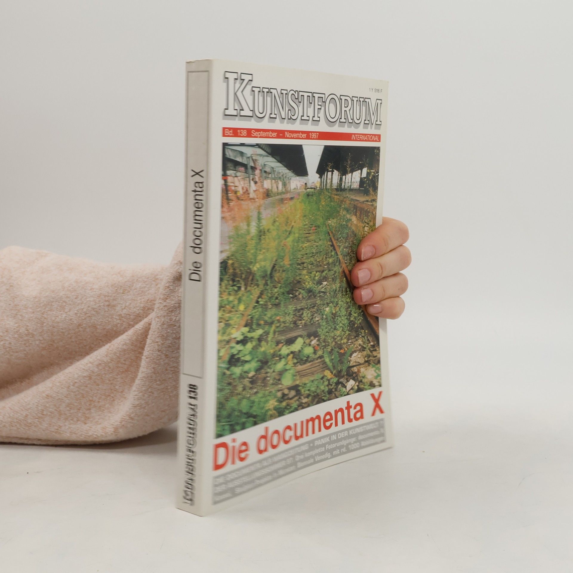 Autorenkollektiv Kunstforum: Die documenta X (bd. 138, September-November 1997)