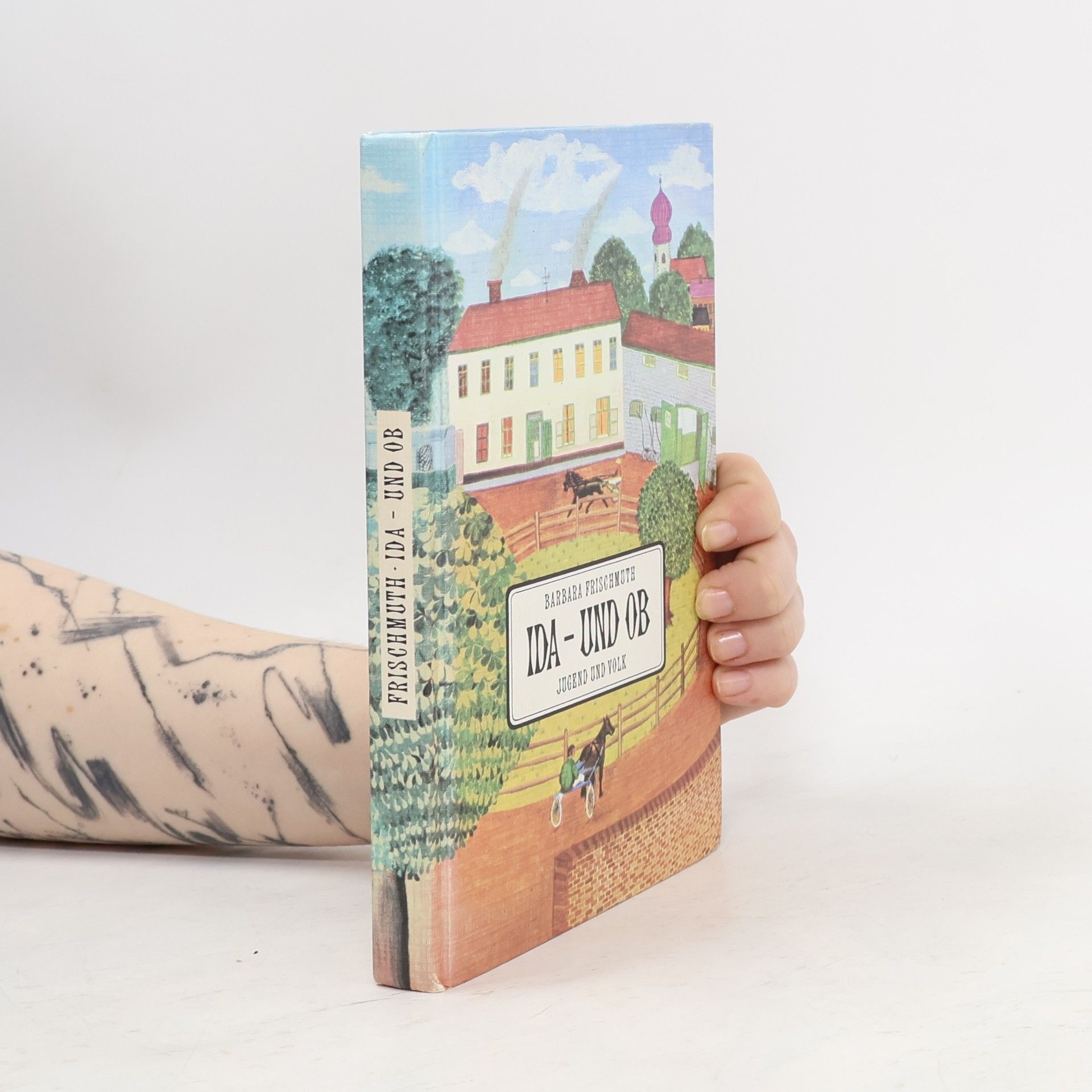 Barbara Frischmuth Ida, die Pferde und Ob