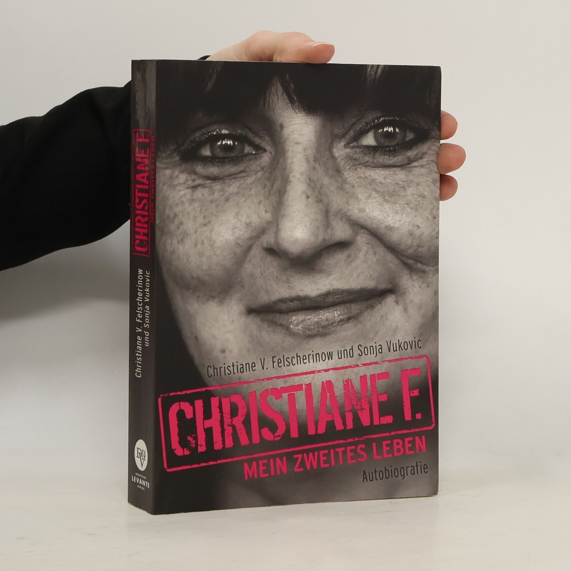 Christiane Felscherinow Christiane F. Mein zweites Leben