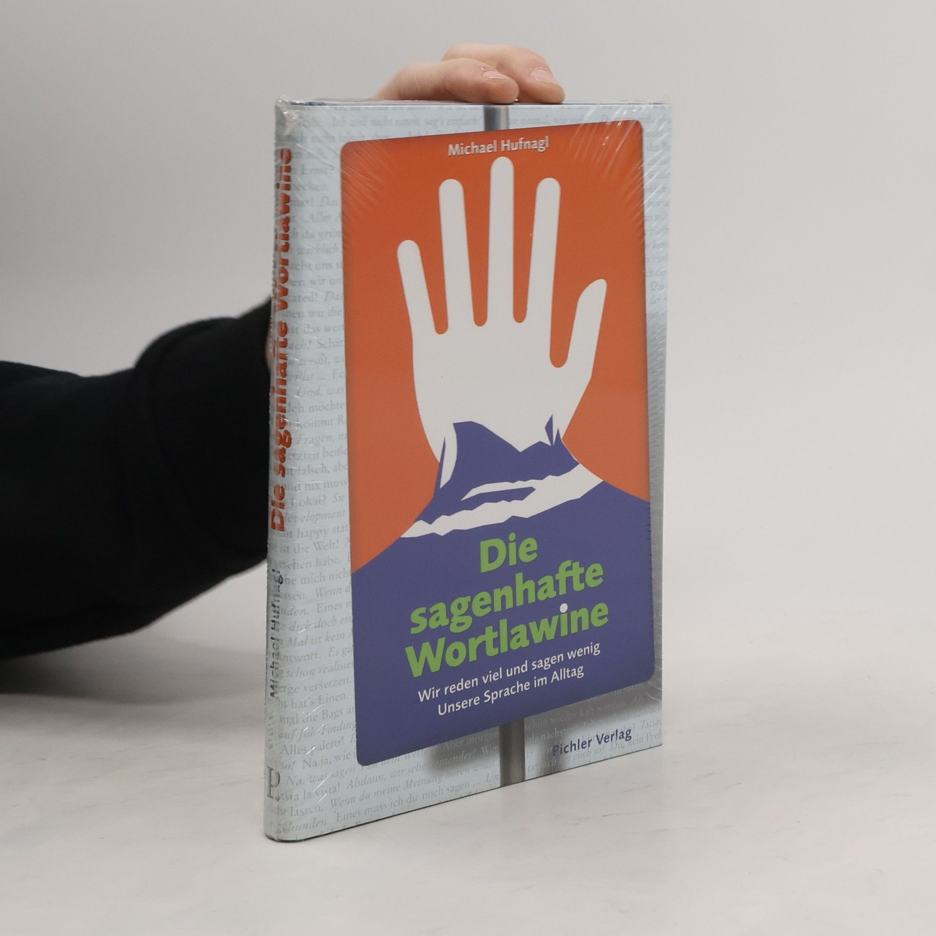 Michael Hufnagl Die sagenhafte Wortlawine