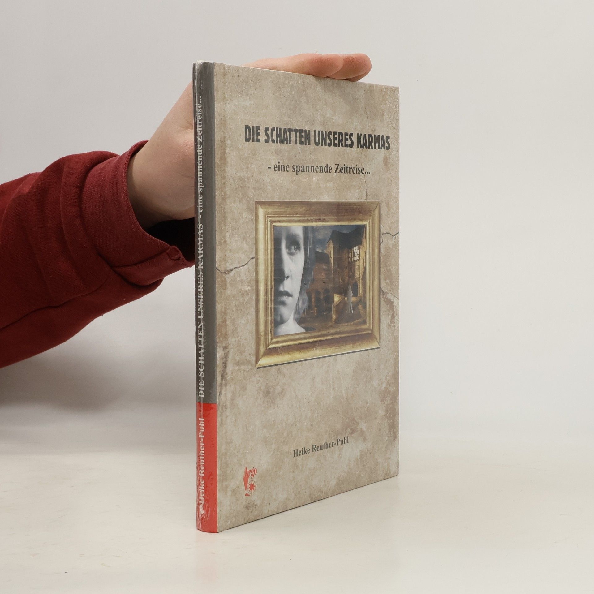 Heike Reuther-Puhl Die Schatten unseres Karmas