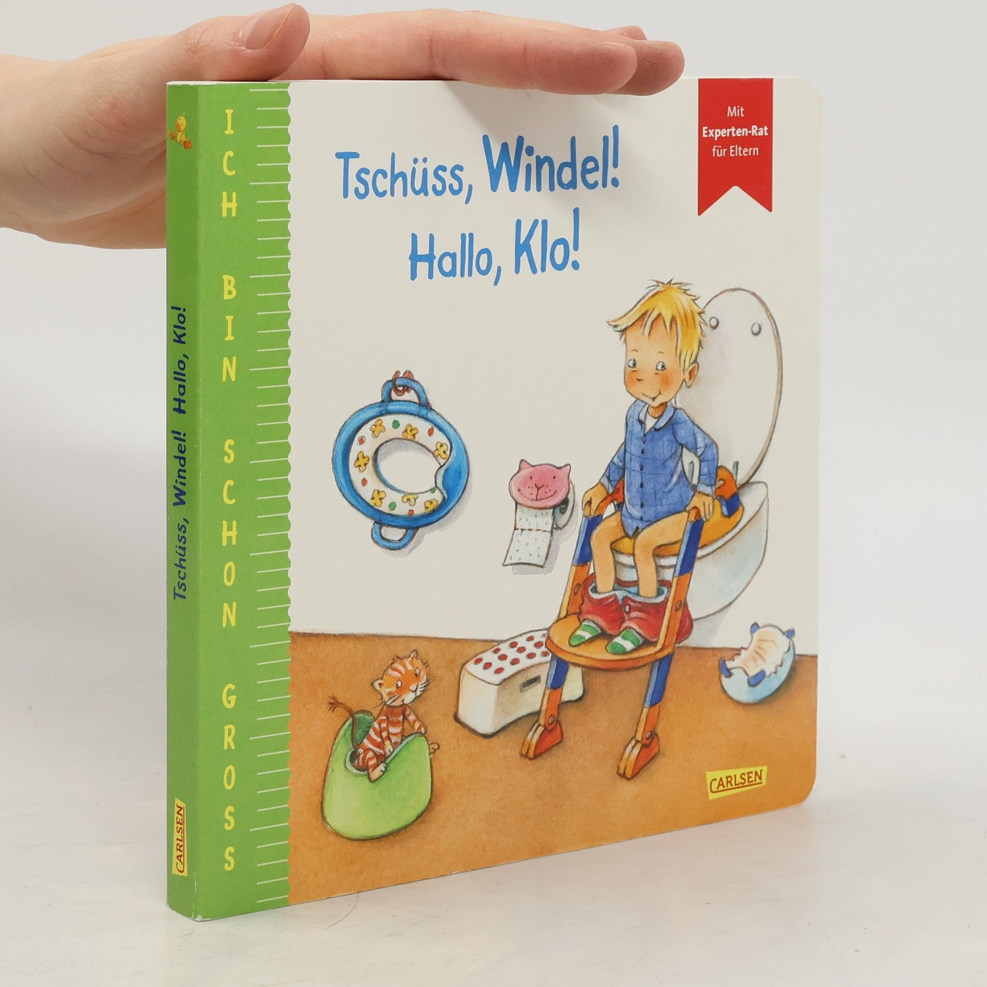 Ich bin schon groß: Tschüss, Windel! Hallo, Klo!