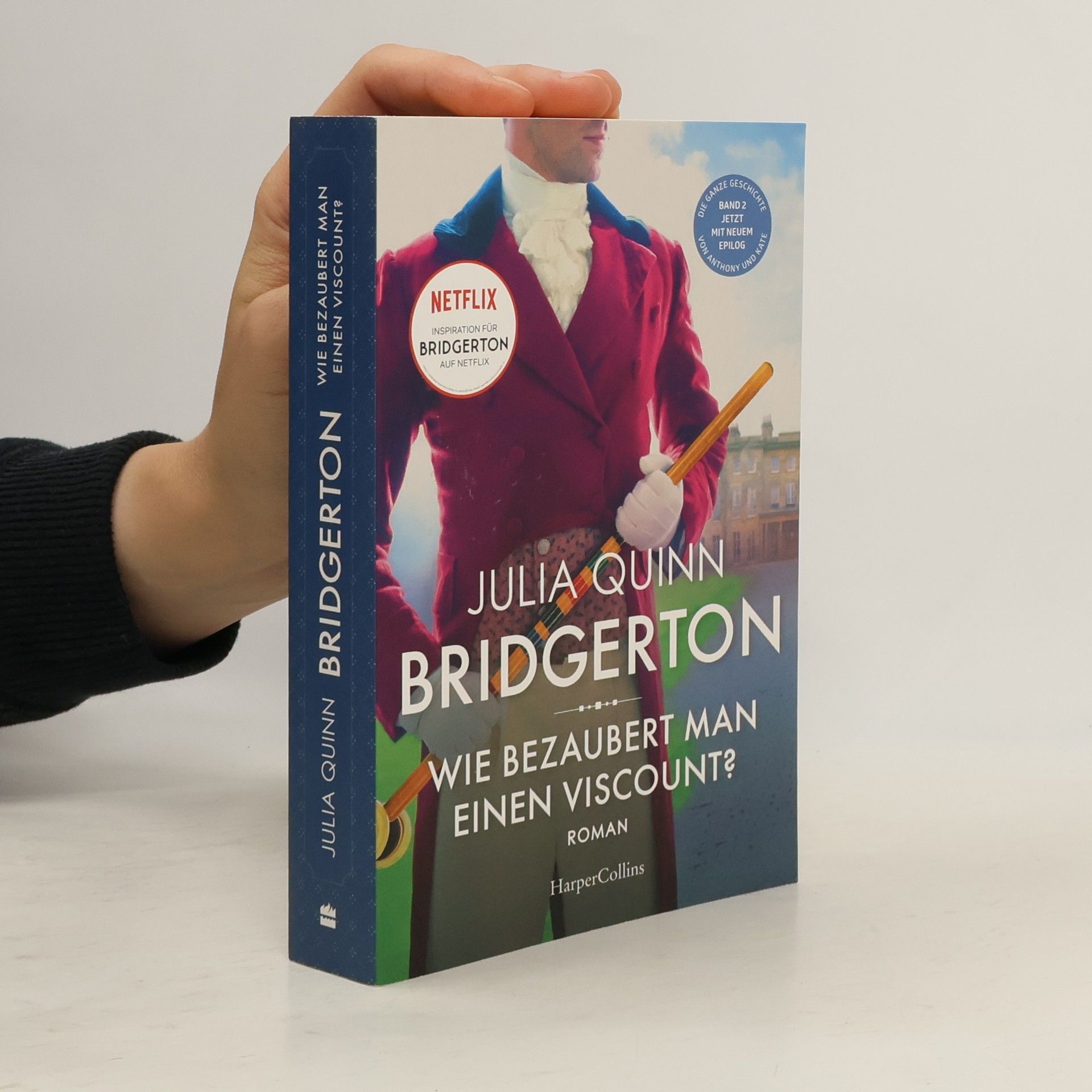 Julia Quinn Wie bezaubert man einen Viscount?